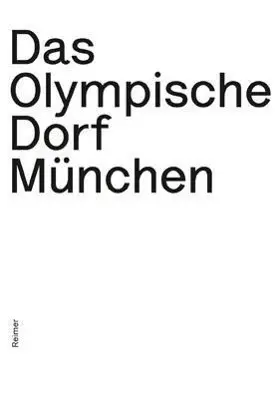 Cover: 9783496014836 | Das Olympische Dorf München | Natalie Heger | Taschenbuch | 272 S.