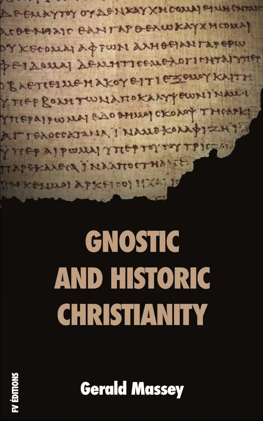 Cover: 9791029914836 | Gnostic and Historic Christianity | Gerald Massey | Taschenbuch | 2023