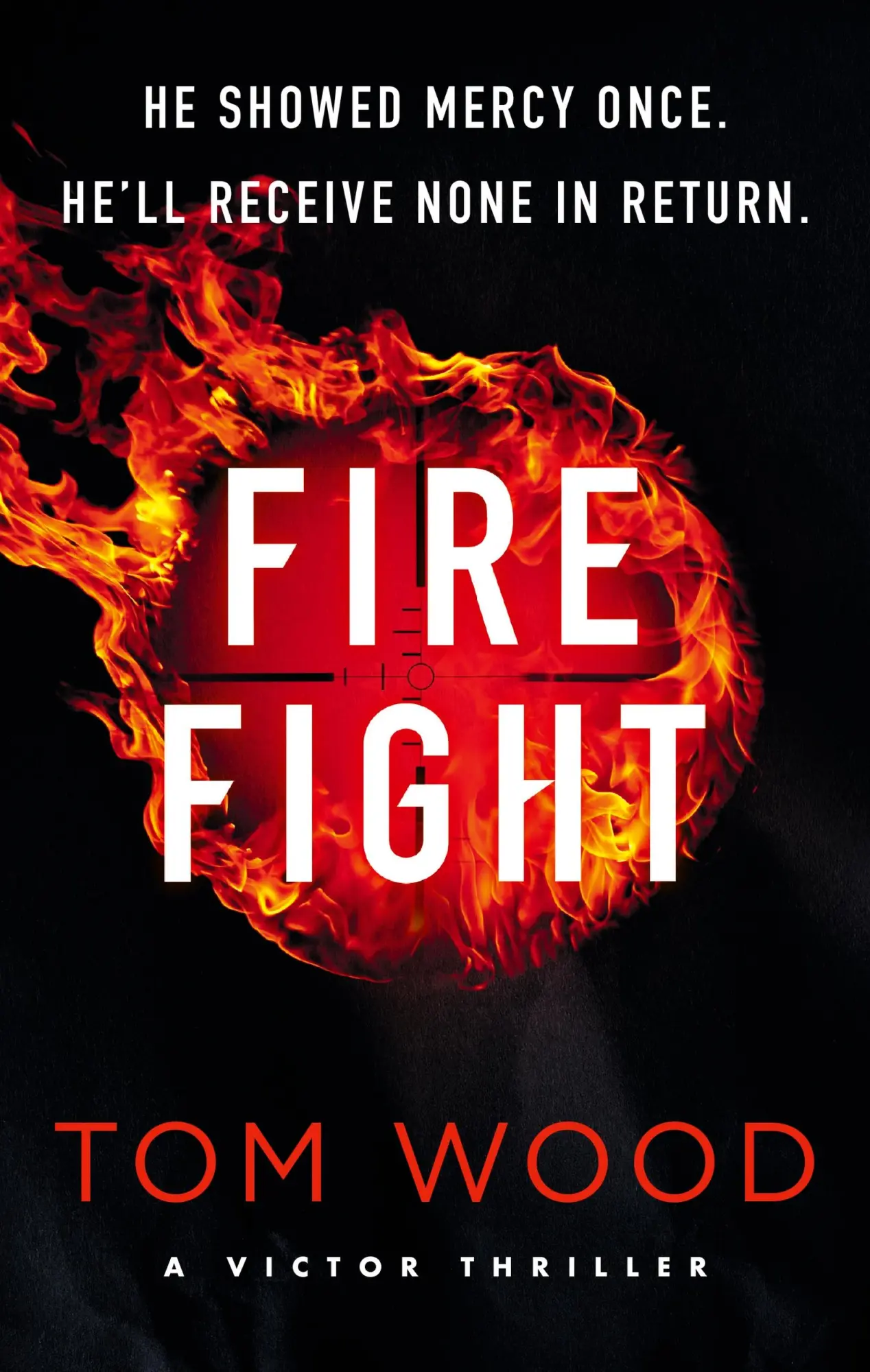 Cover: 9780751584936 | Firefight | One hitman in the battle of his life | Tom Wood | Buch