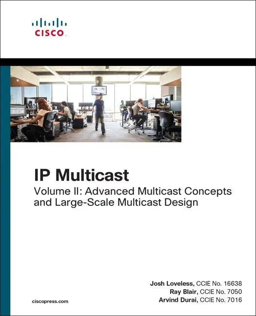 Cover: 9781587144936 | IP Multicast: Advanced Multicast Concepts and Large-Scale Multicast...