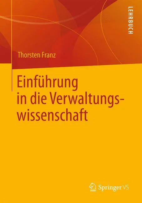 Cover: 9783531194936 | Einführung in die Verwaltungswissenschaft | Thorsten Franz | Buch | ix