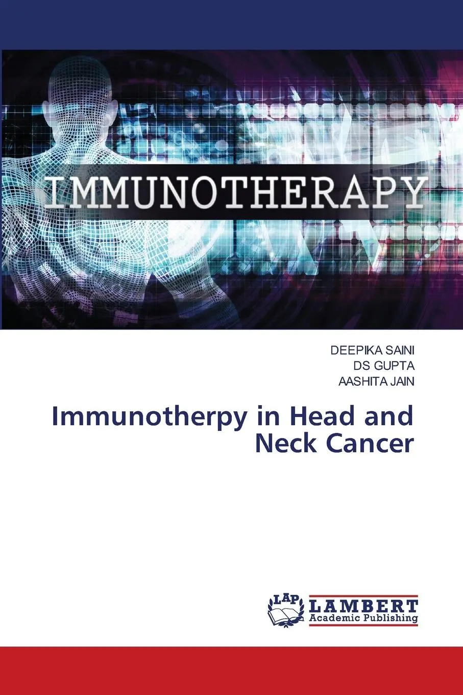 Cover: 9786207474936 | Immunotherpy in Head and Neck Cancer | Deepika Saini (u. a.) | Buch
