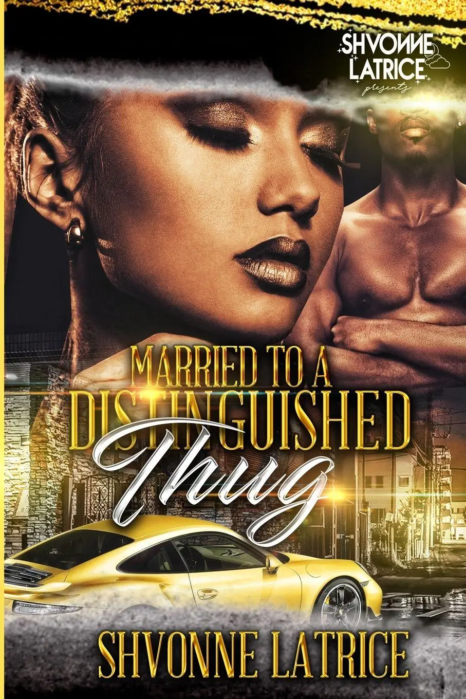 Cover: 9781966375036 | Married to a Distinguished Thug | Shvonne Latrice | Taschenbuch | 2024
