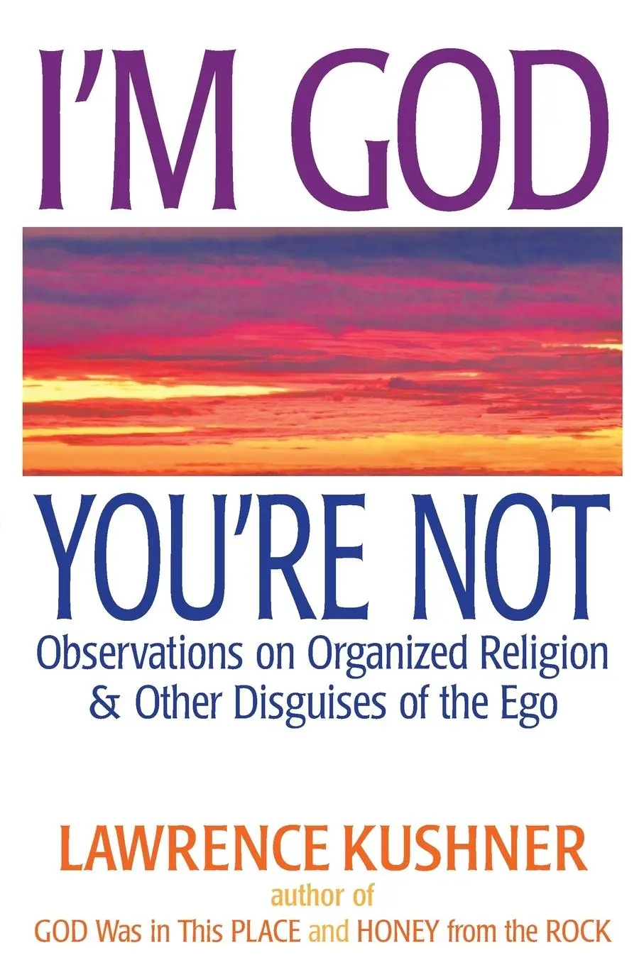 Cover: 9781580235136 | I'm God; You're Not | Rabbi Lawrence Kushner | Taschenbuch | Englisch