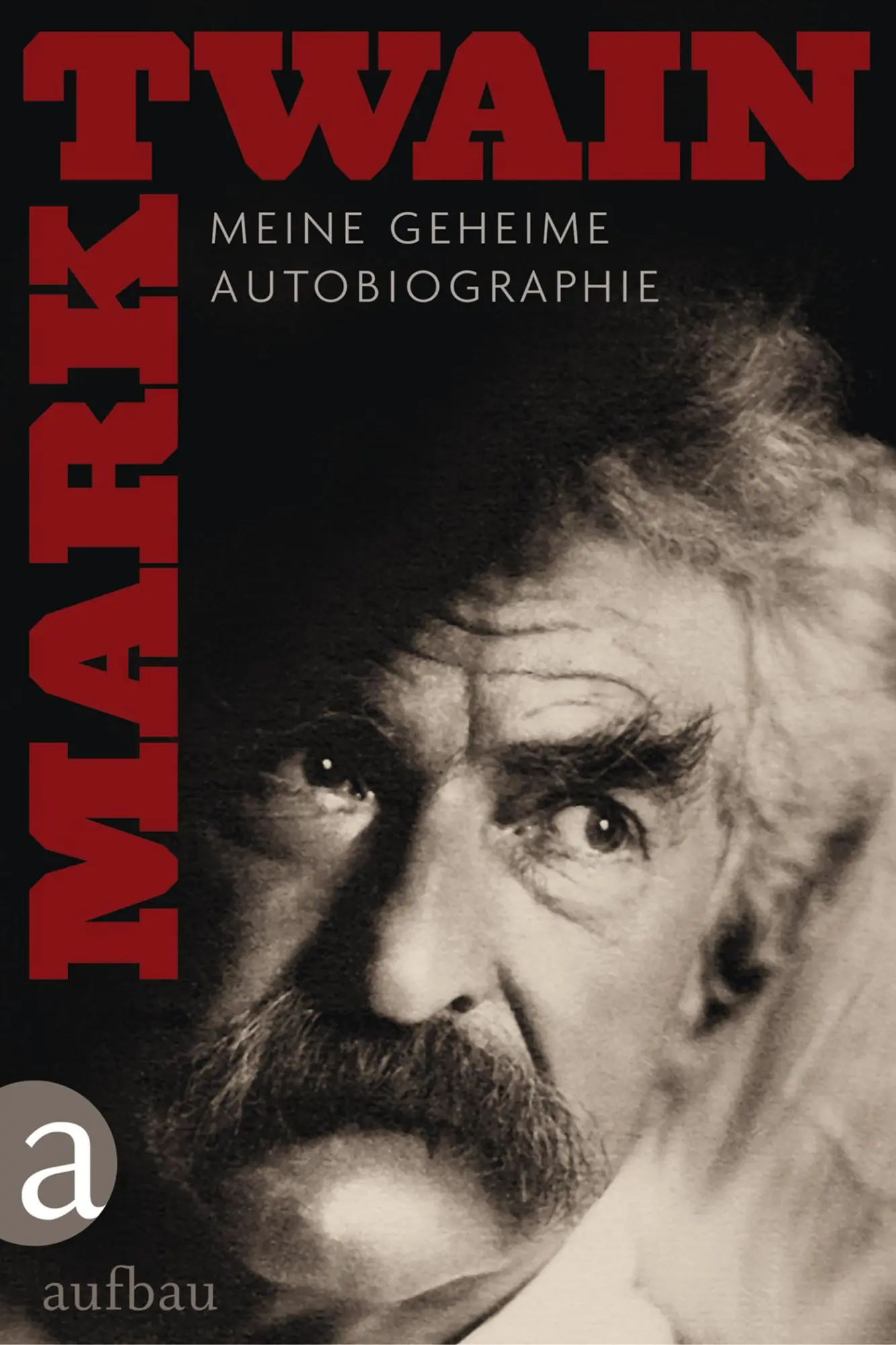 Cover: 9783351035136 | Meine geheime Autobiographie | Mark Twain | Buch | Schuber | 1129 S.