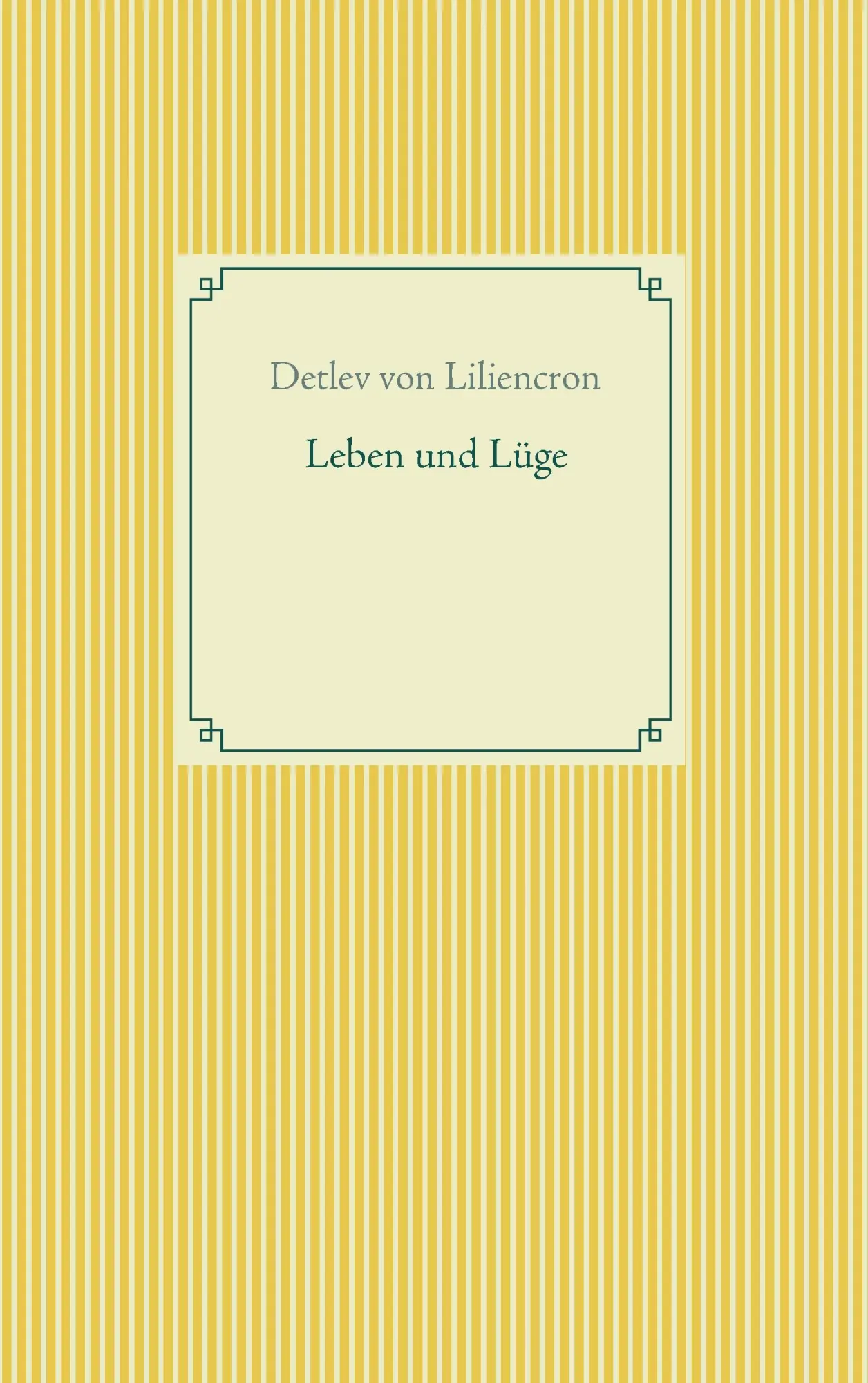 Cover: 9783743175136 | Leben und Lüge | Detlev Von Liliencron | Taschenbuch | 176 S. | 2017