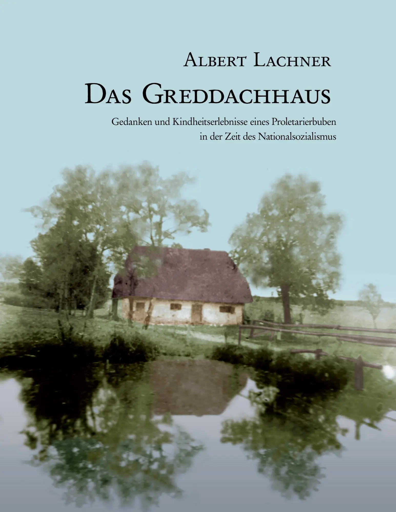 Cover: 9783833405136 | Das Greddachhaus | Albert Lachner | Taschenbuch | 252 S. | Deutsch