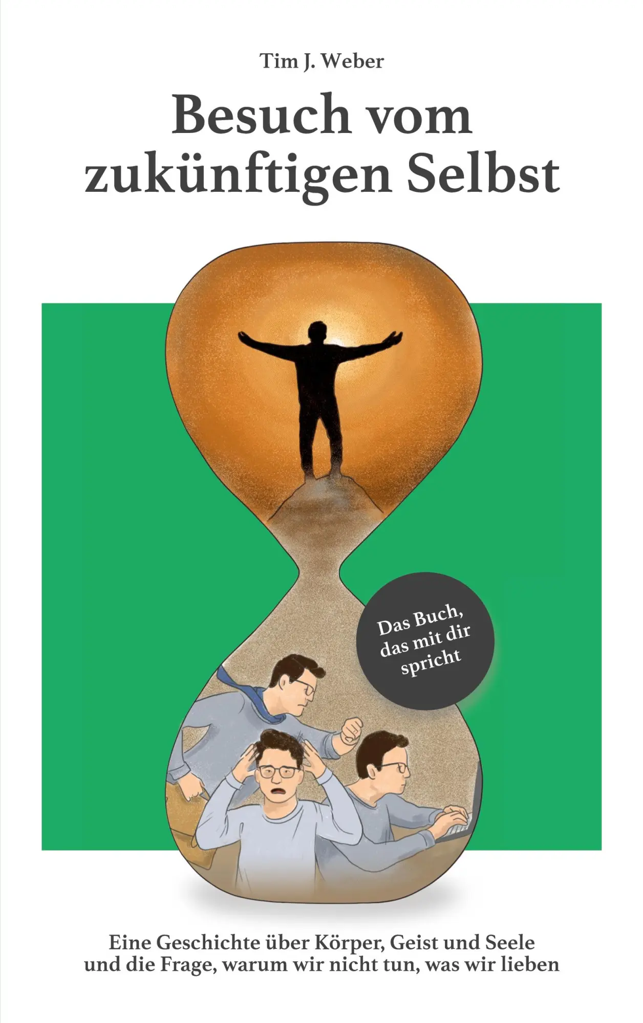 Cover: 9783949265136 | Besuch vom zukünftigen Selbst | Tim J. Weber | Taschenbuch | 140 S.
