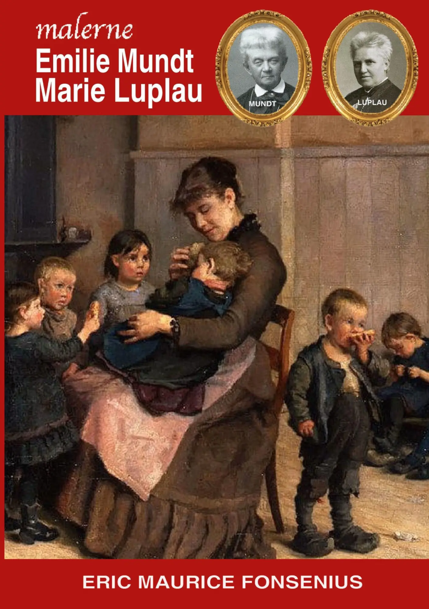 Cover: 9788743055136 | Emilie Mundt &amp; Marie Luplau | Eric Maurice Fonsenius | Taschenbuch