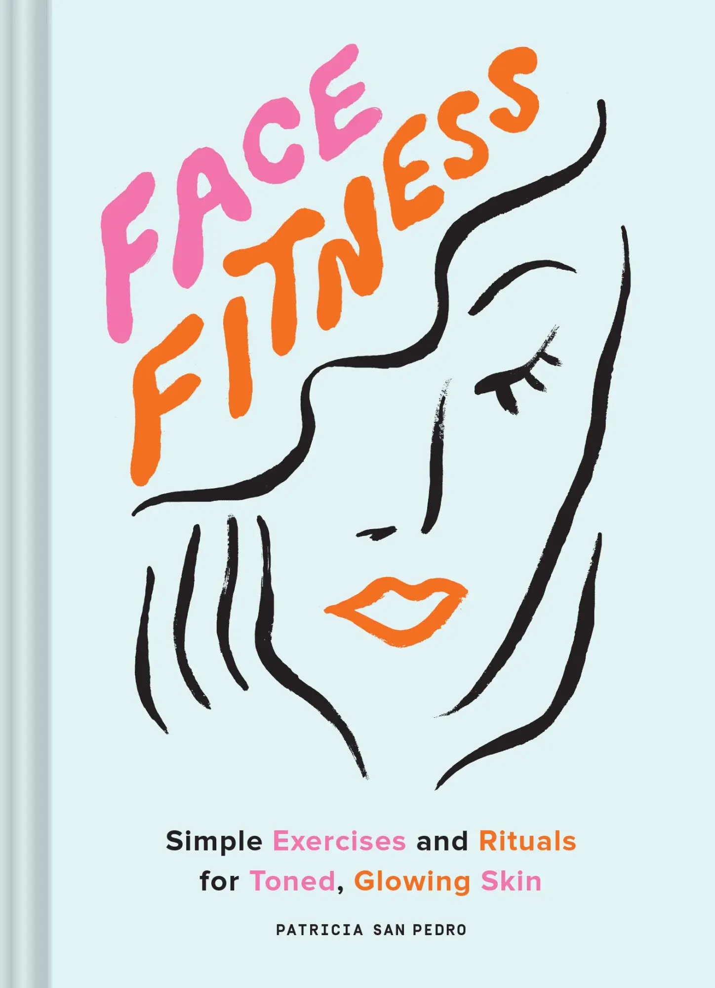 Cover: 9781797205236 | Face Fitness | Simple Exercises and Rituals for Toned, Glowing Skin