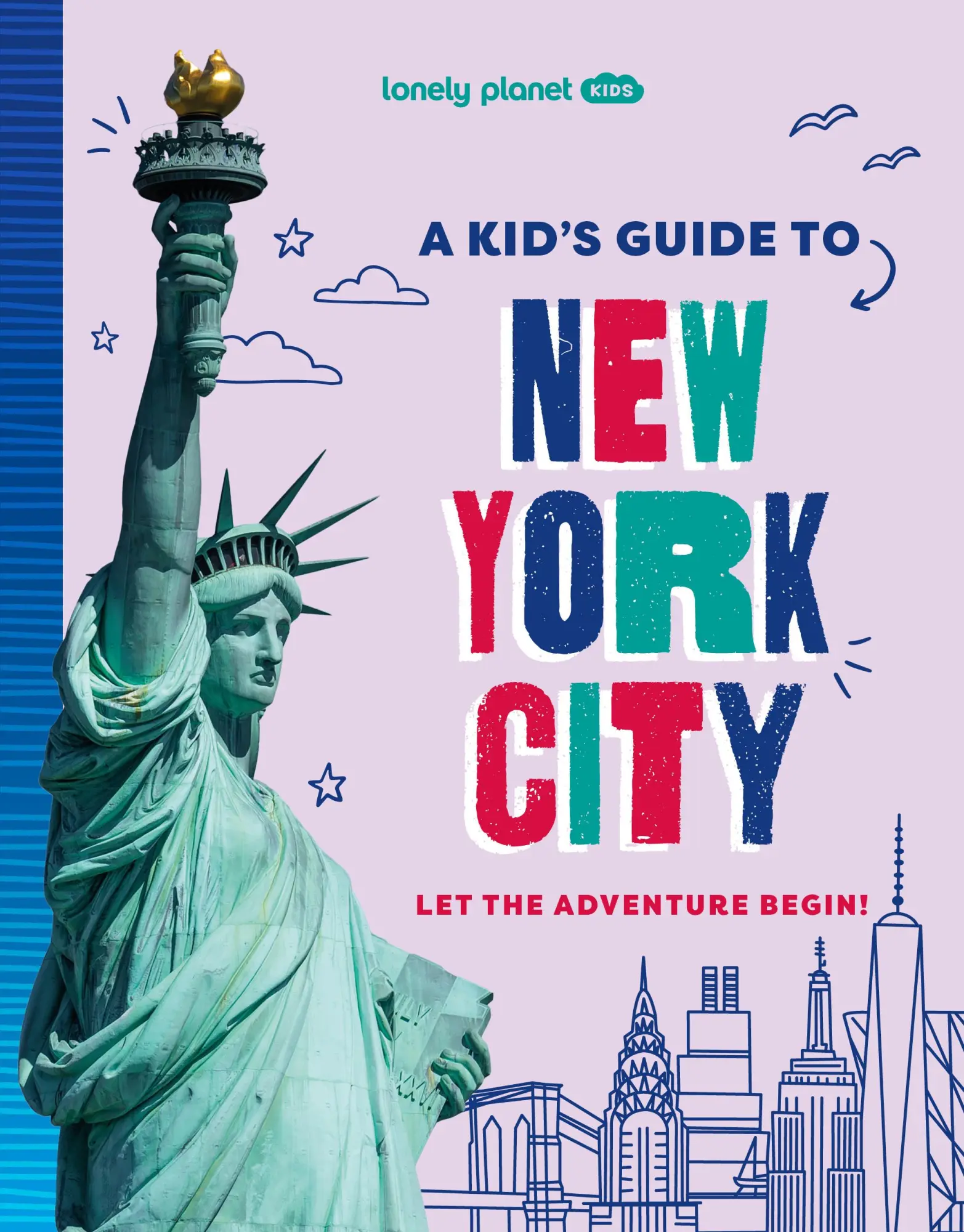 Cover: 9781837585236 | Lonely Planet Kids A Kid's Guide to New York City | Lonely Planet