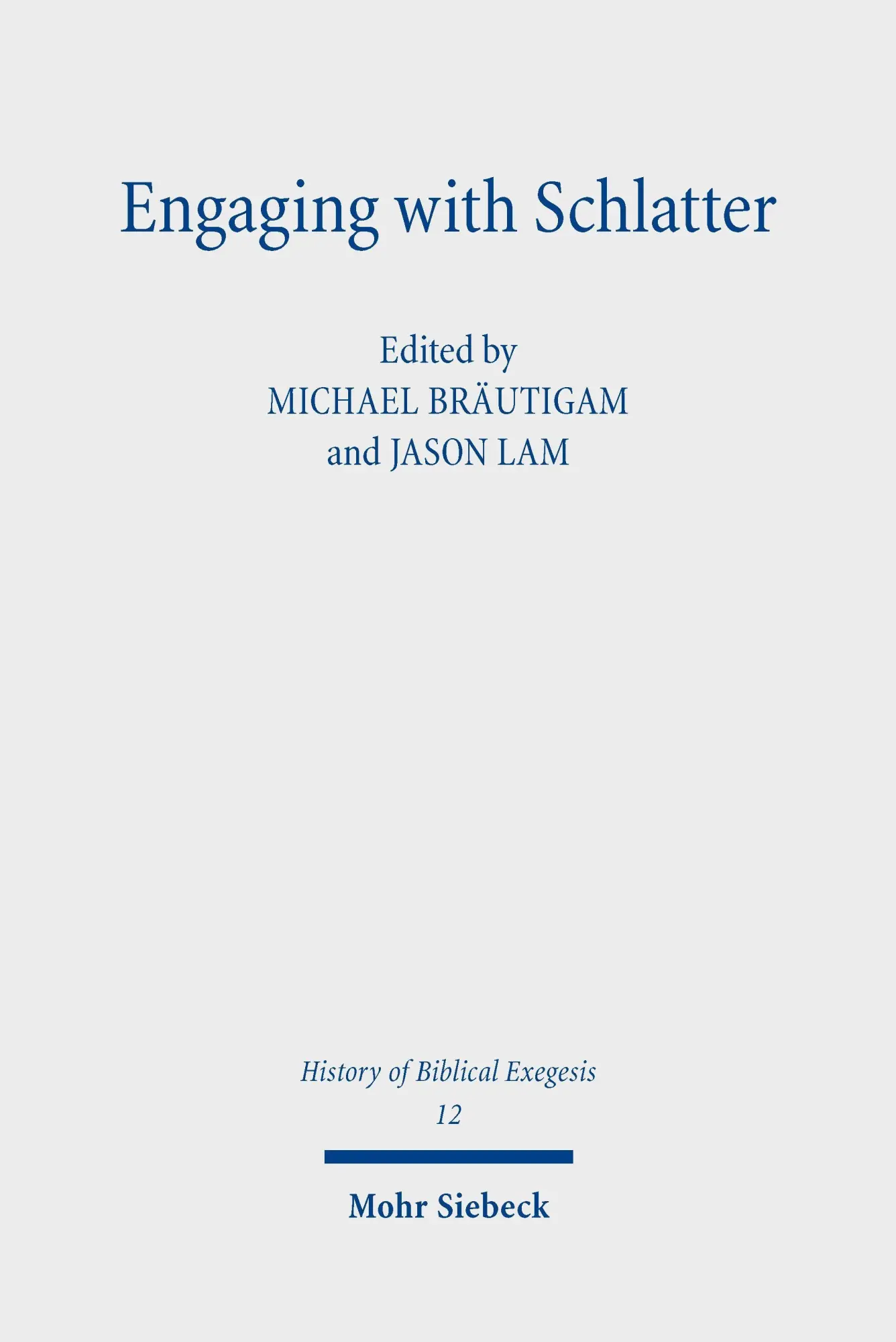 Cover: 9783162005236 | Engaging with Schlatter | Michael Bräutigam (u. a.) | Taschenbuch