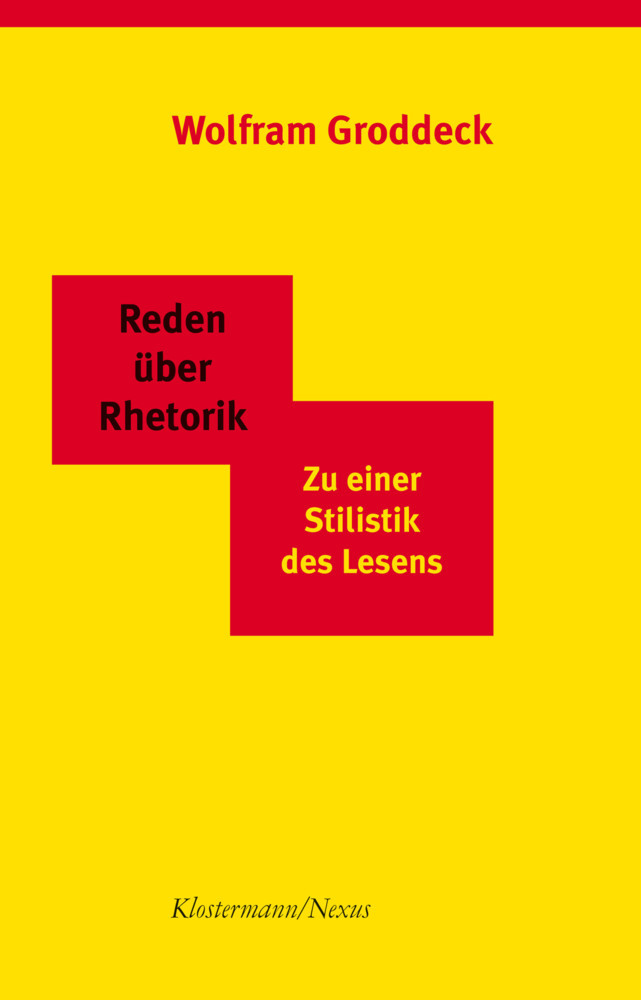 Cover: 9783465045236 | Reden über Rhetorik | Zu einer Stilistik des Lesens | Wolfram Groddeck