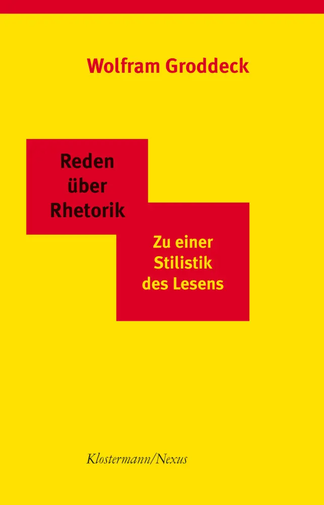 Cover: 9783465045236 | Reden über Rhetorik | Zu einer Stilistik des Lesens | Wolfram Groddeck