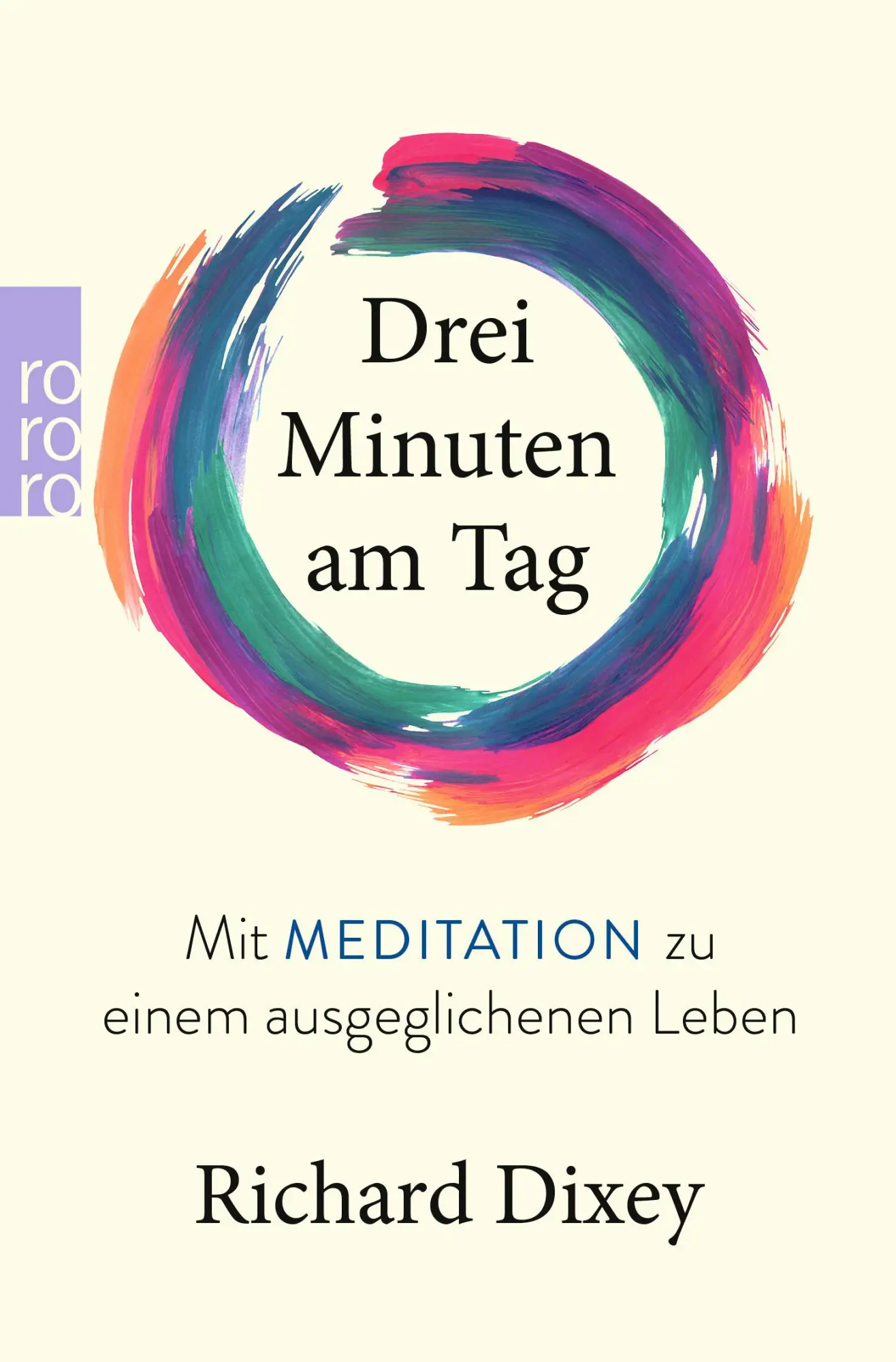 Cover: 9783499015236 | Drei Minuten am Tag | Mit Meditation zu einem ausgeglichenen Leben