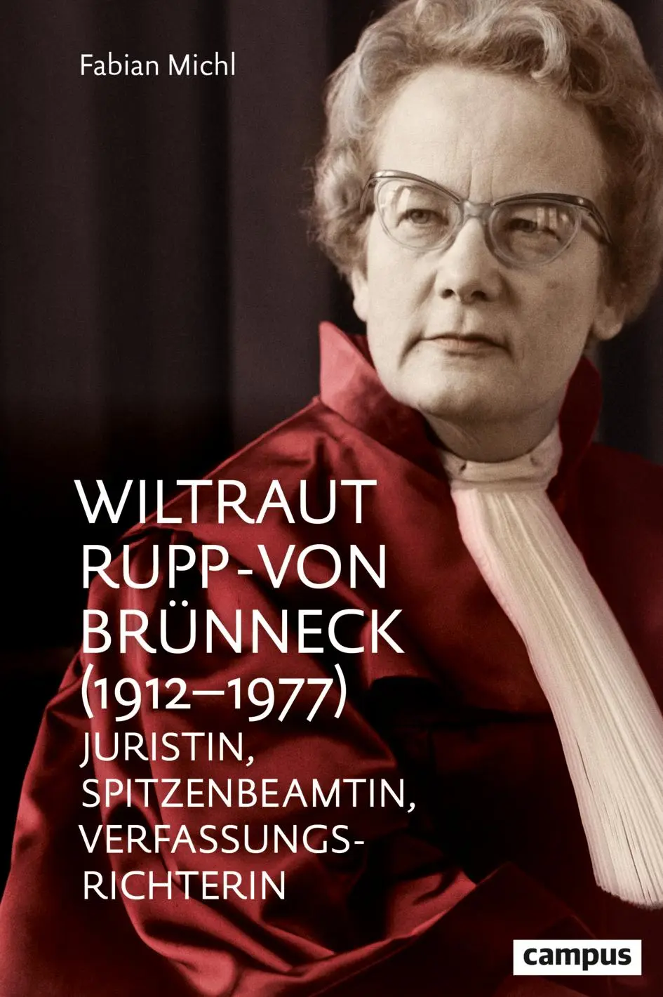 Cover: 9783593515236 | Wiltraut Rupp-von Brünneck (1912-1977) | Fabian Michl | Buch | 558 S.