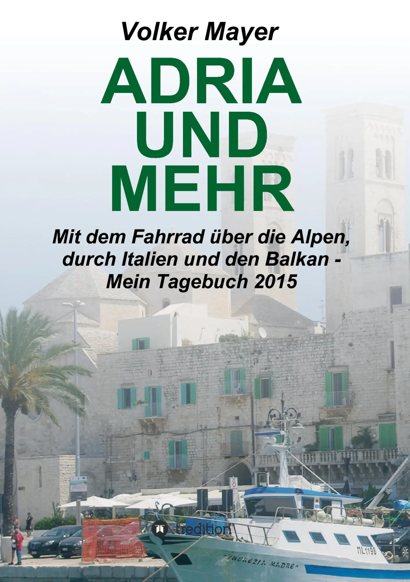 Cover: 9783734565236 | Adria und mehr | Volker Mayer | Taschenbuch | 244 S. | Deutsch | 2016