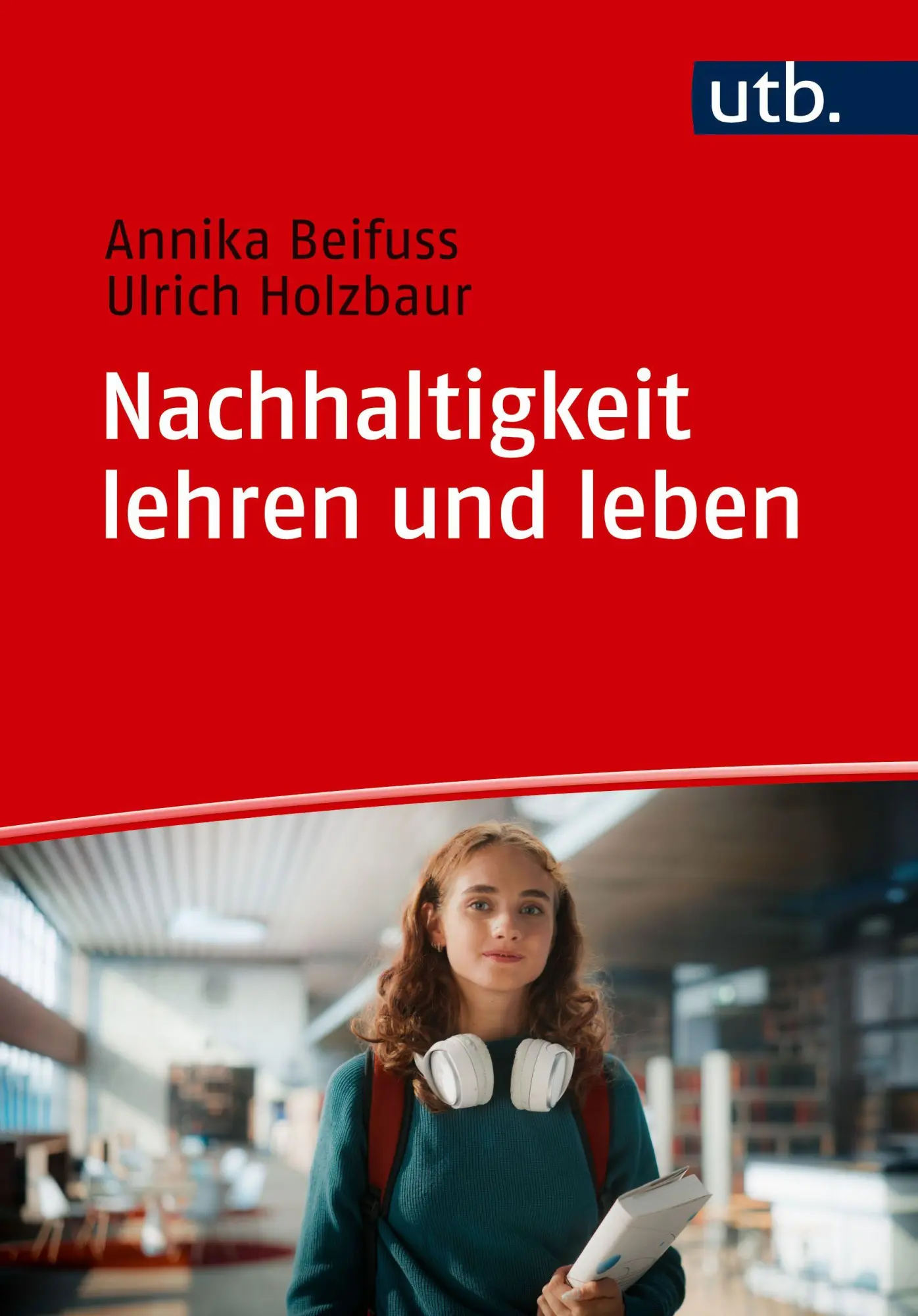 Cover: 9783825265236 | Nachhaltigkeit lehren und leben | Ein Leitfaden für Bildungsakteure