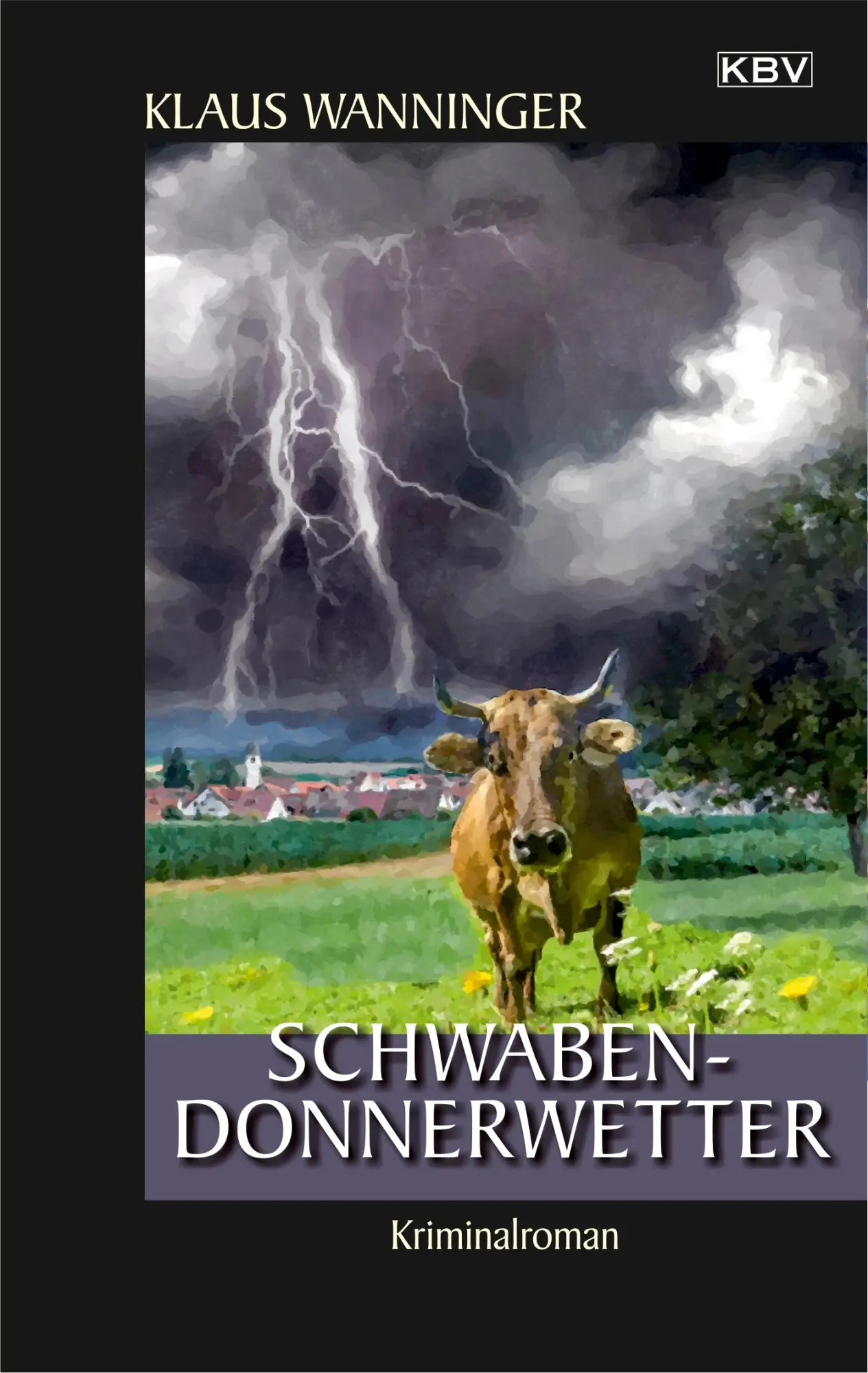 Cover: 9783954415236 | Schwaben-Donnerwetter | Klaus Wanninger | Taschenbuch | 328 S. | 2020