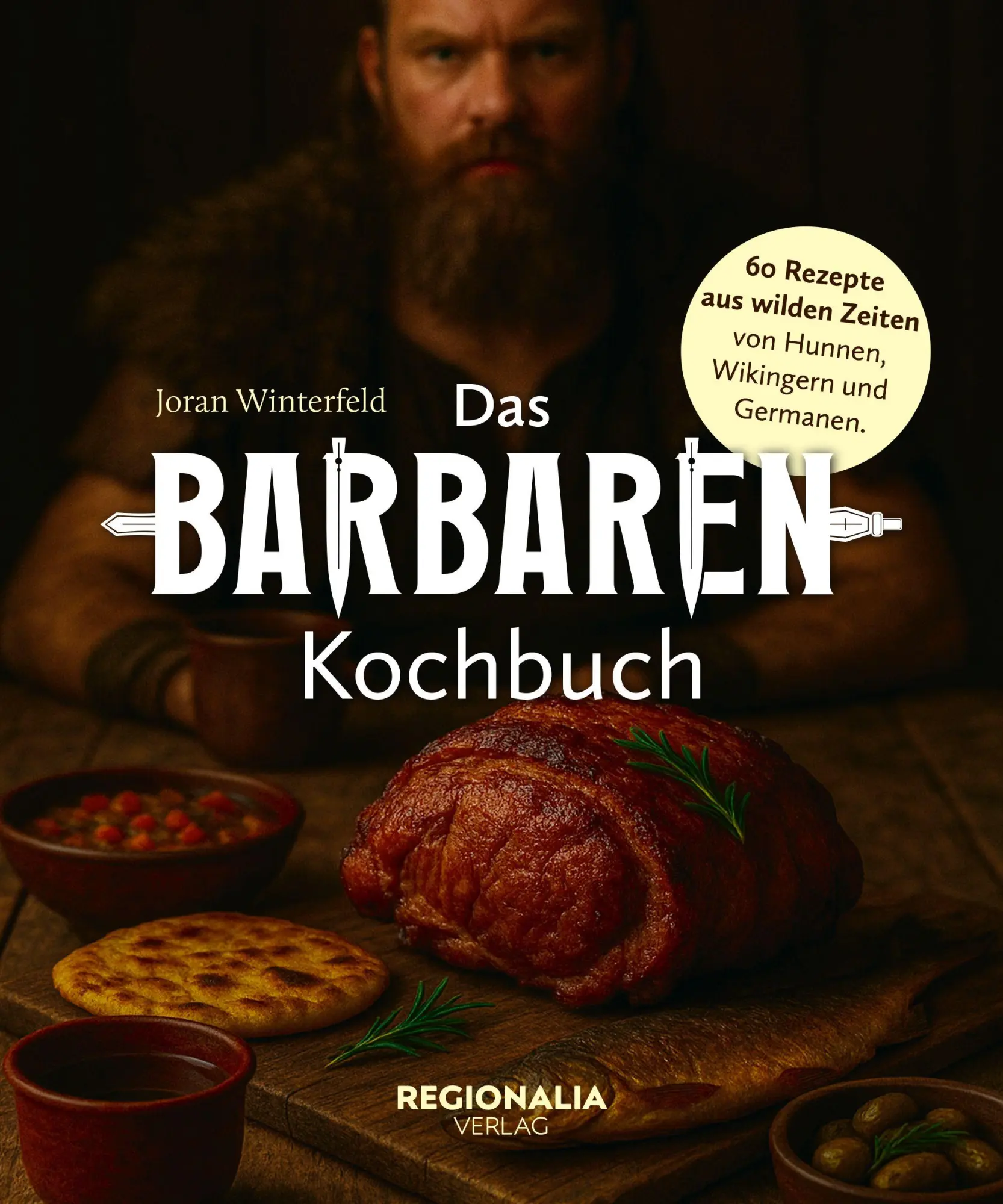 Cover: 9783955405236 | Das Barbaren-Kochbuch | Joran Winterfeld | Buch | 128 S. | Deutsch