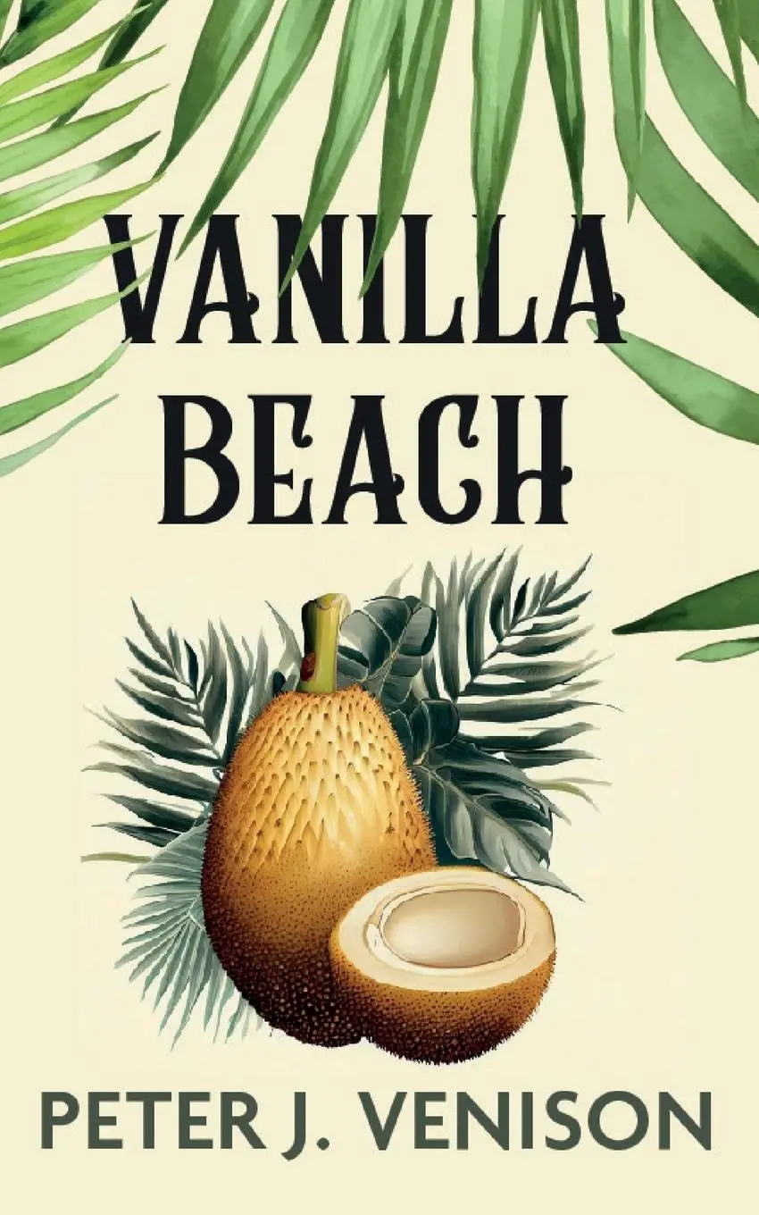Cover: 9781915785336 | Vanilla Beach | Peter J Venison | Taschenbuch | Englisch | 2024