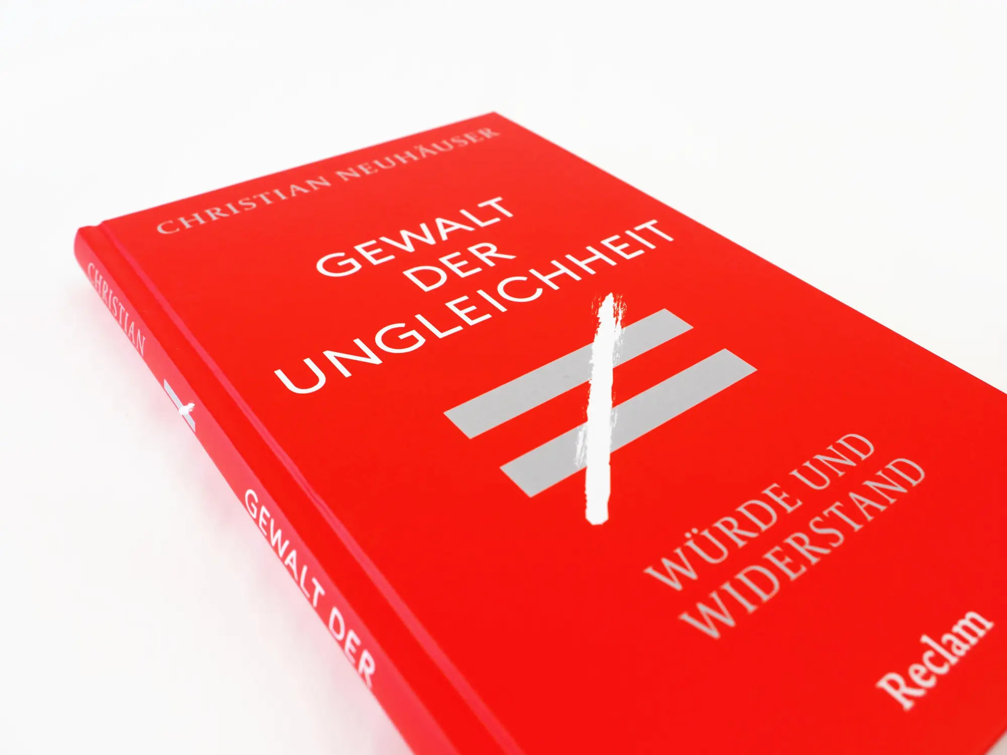 Bild: 9783150115336 | Gewalt der Ungleichheit. Würde und Widerstand | Christian Neuhäuser