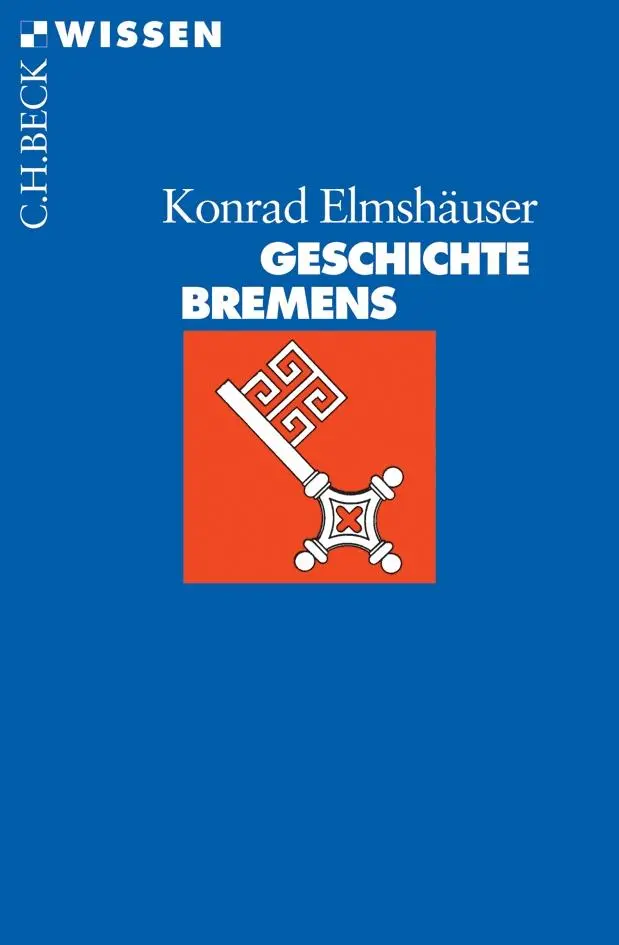 Cover: 9783406555336 | Geschichte Bremens | Konrad Elmshäuser | Taschenbuch | 128 S. | 2007