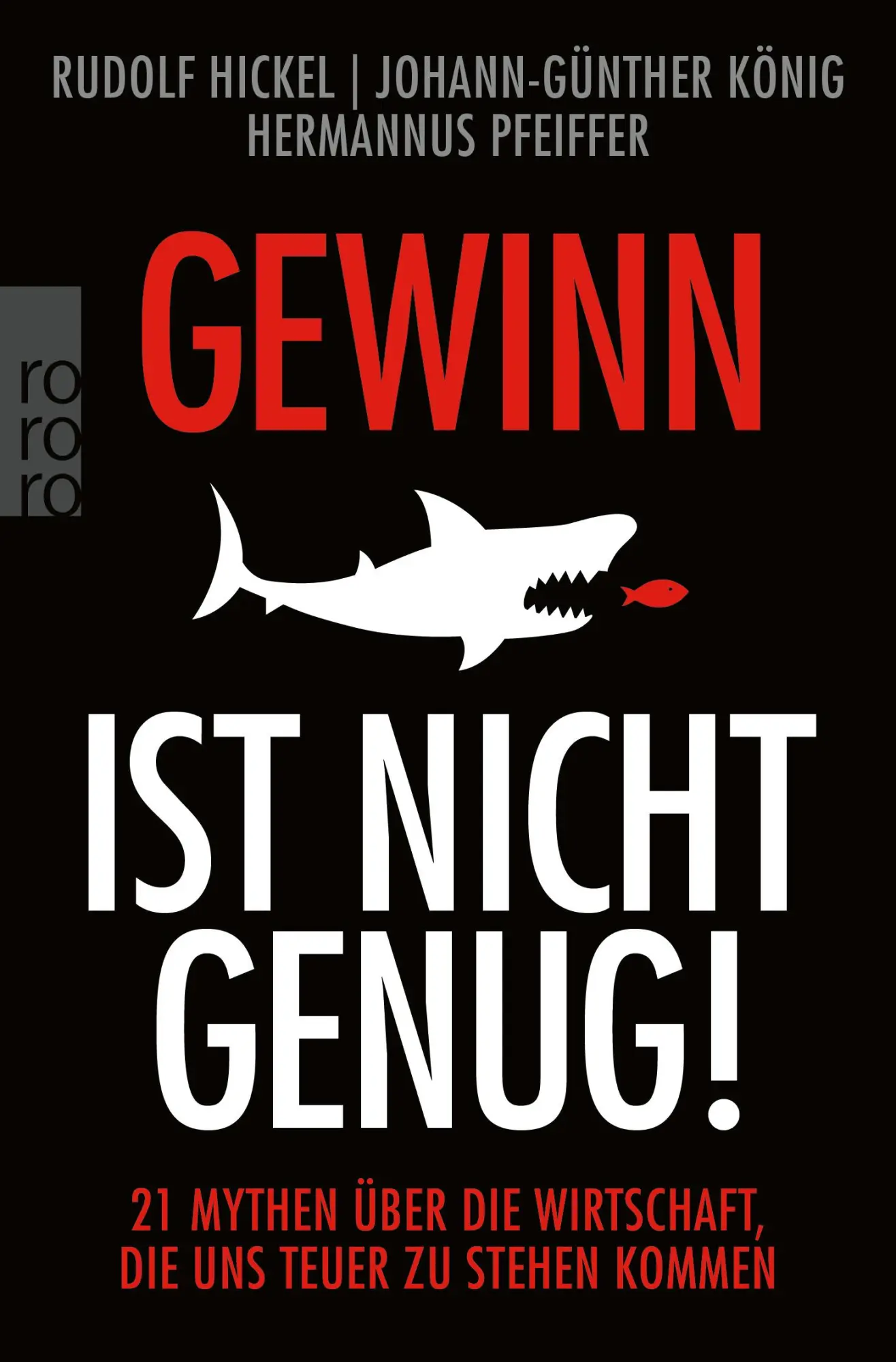 Cover: 9783499005336 | Gewinn ist nicht genug! | Rudolf Hickel (u. a.) | Taschenbuch | 320 S.