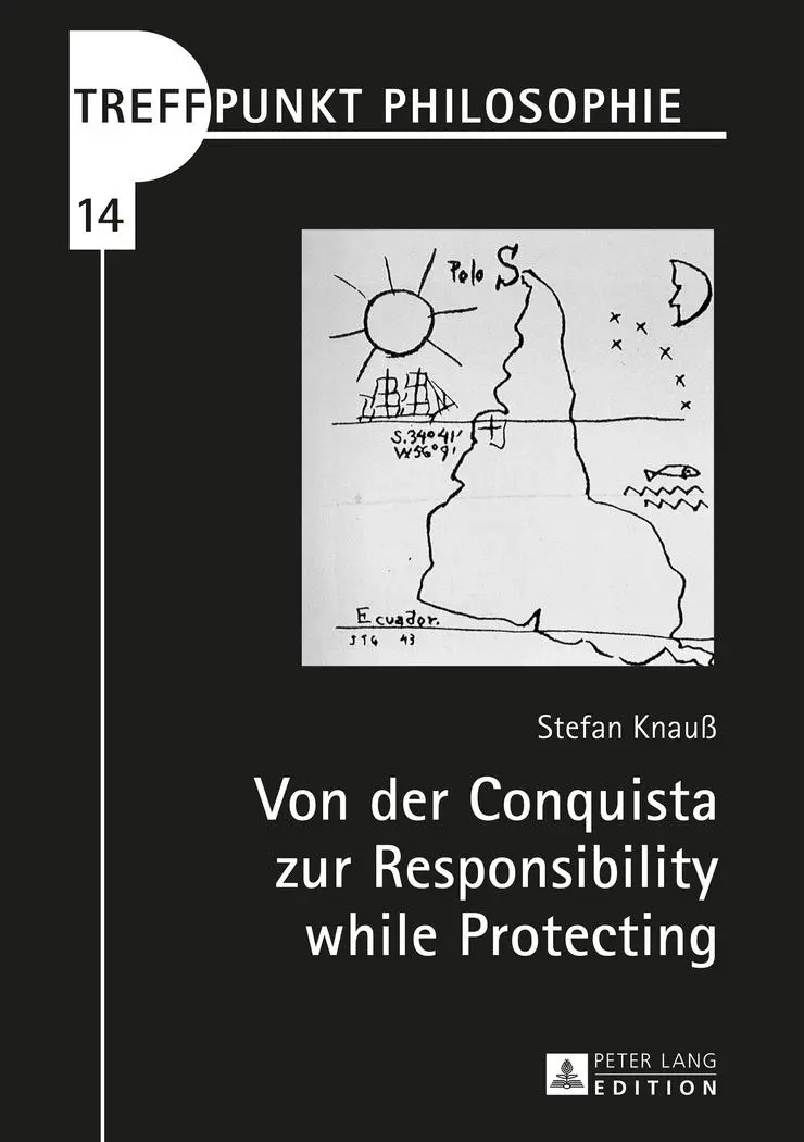 Cover: 9783631665336 | Von der Conquista zur Responsibility while Protecting | Stefan Knauß