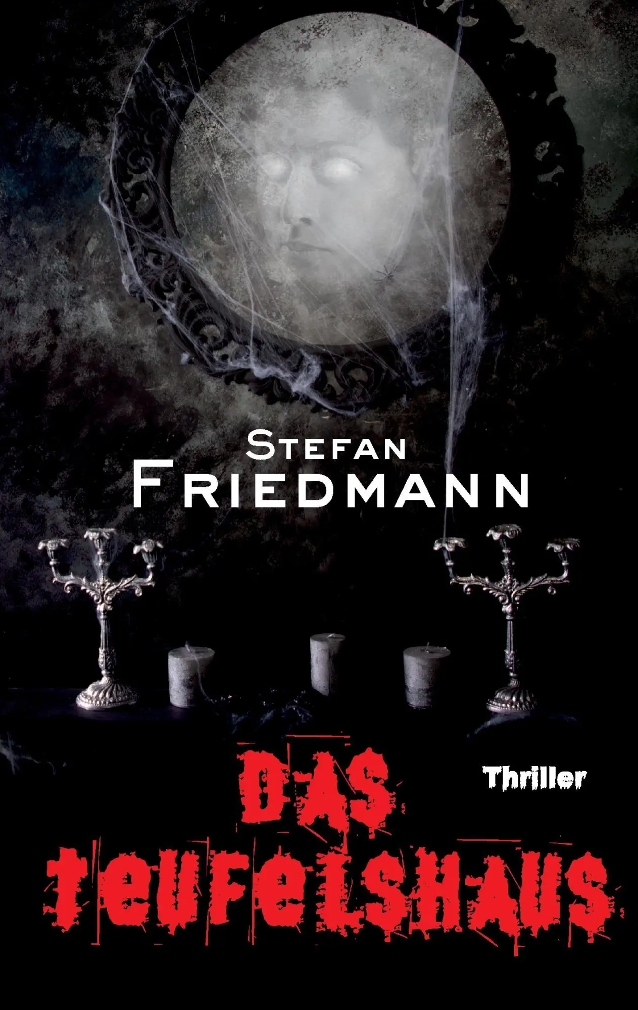 Cover: 9783734555336 | Das Teufelshaus | Stefan Friedmann | Taschenbuch | 456 S. | Deutsch