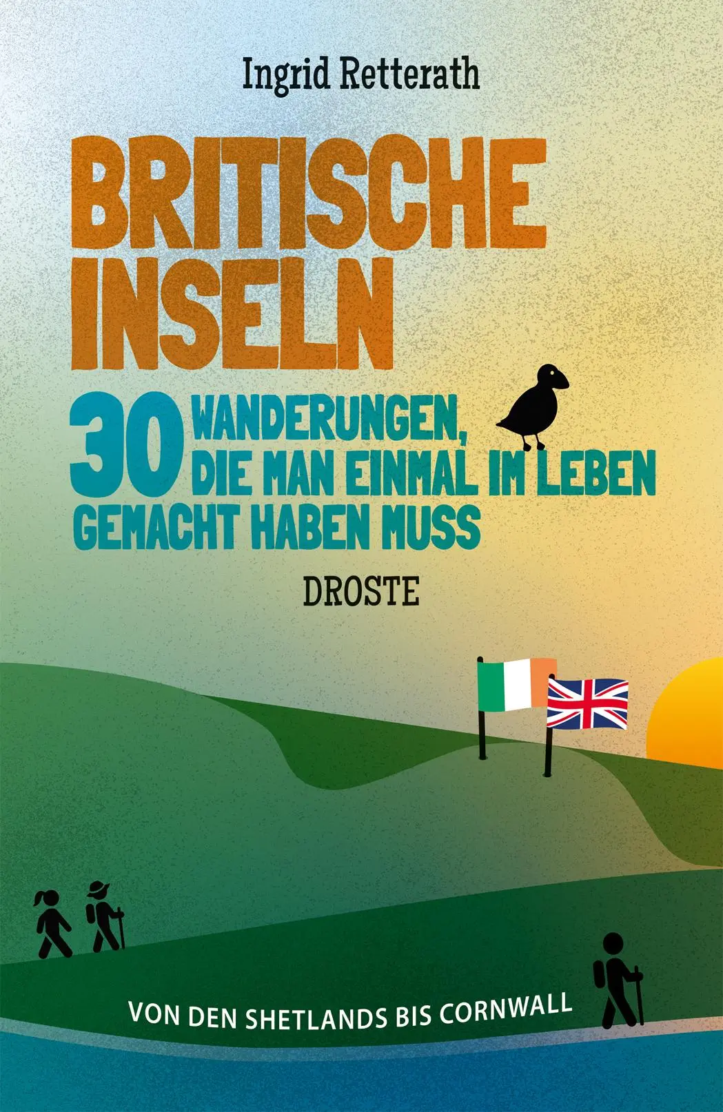 Cover: 9783770025336 | Britische Inseln. 30 Wanderungen, die man einmal im Leben gemacht...
