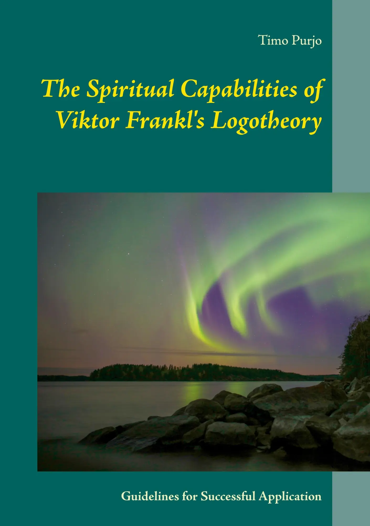 Cover: 9789528035336 | The Spiritual Capabilities of Viktor Frankl's Logotheory | Timo Purjo