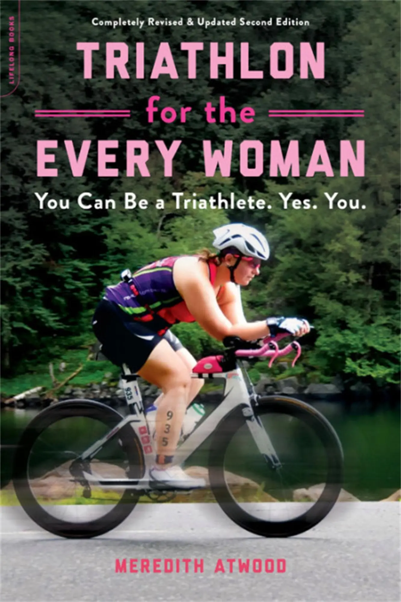 Cover: 9780738285436 | Triathlon for the Every Woman | You Can Be a Triathlete. Yes. You.