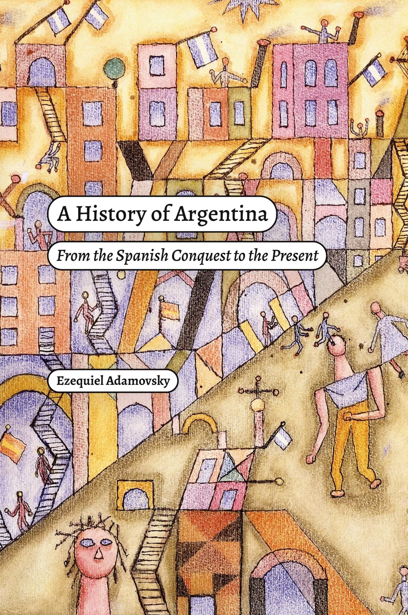 Cover: 9781478025436 | A History of Argentina | From the Spanish Conquest to the Present