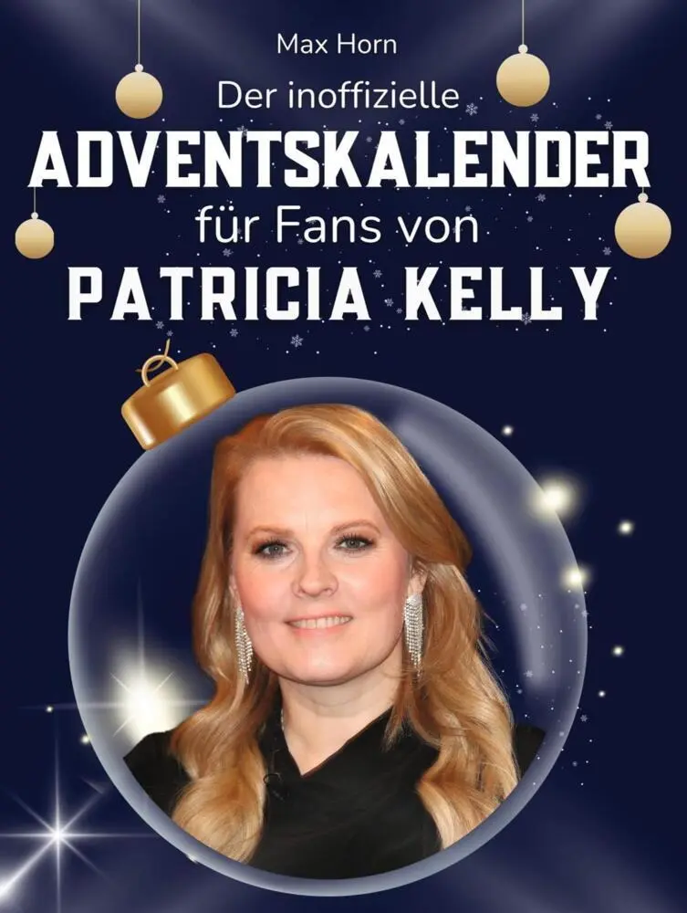 Cover: 9783695325436 | Der inoffizielle Adventskalender für Fans von Patricia Kelly | Horn