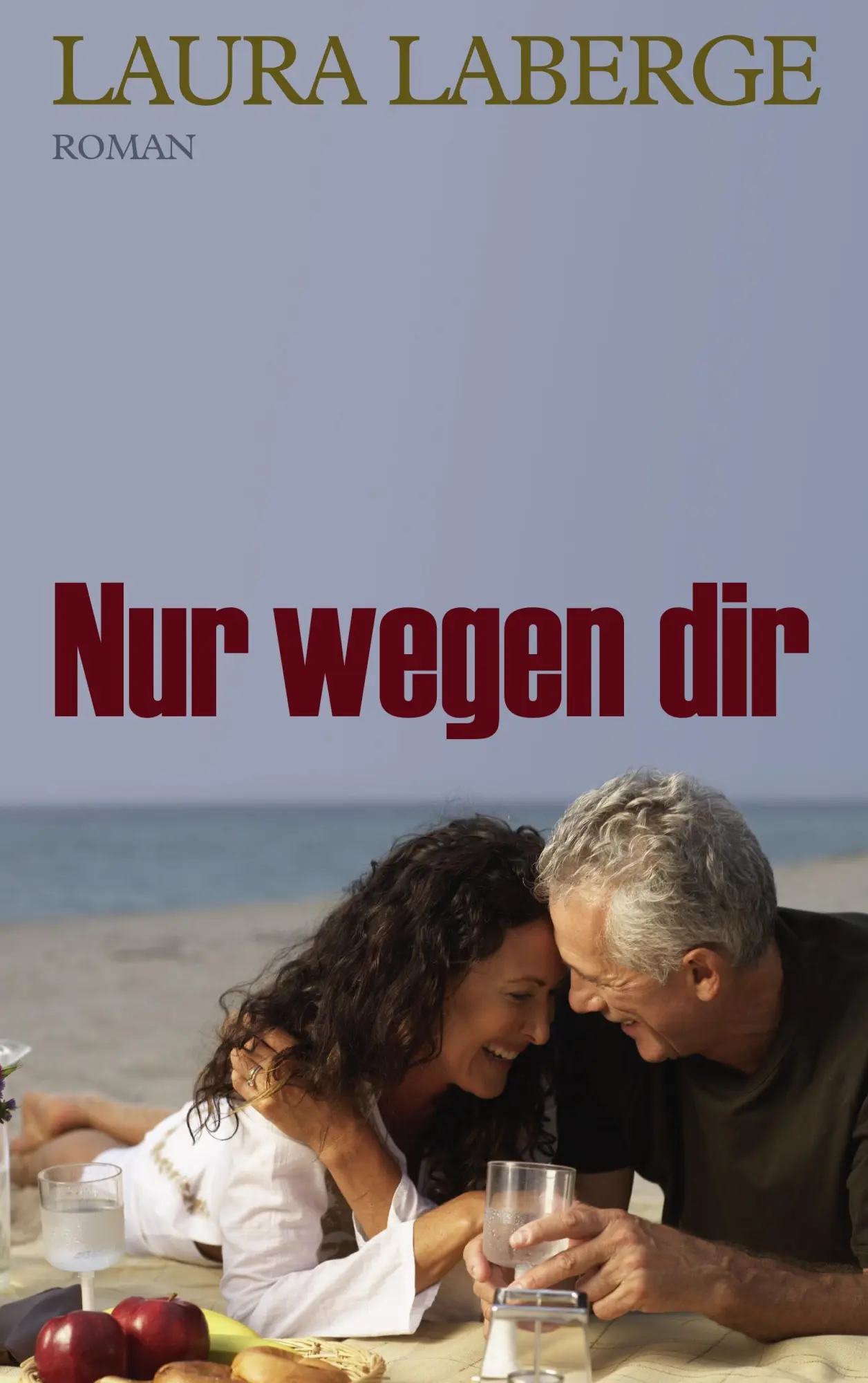 Nur wegen dir: Roman