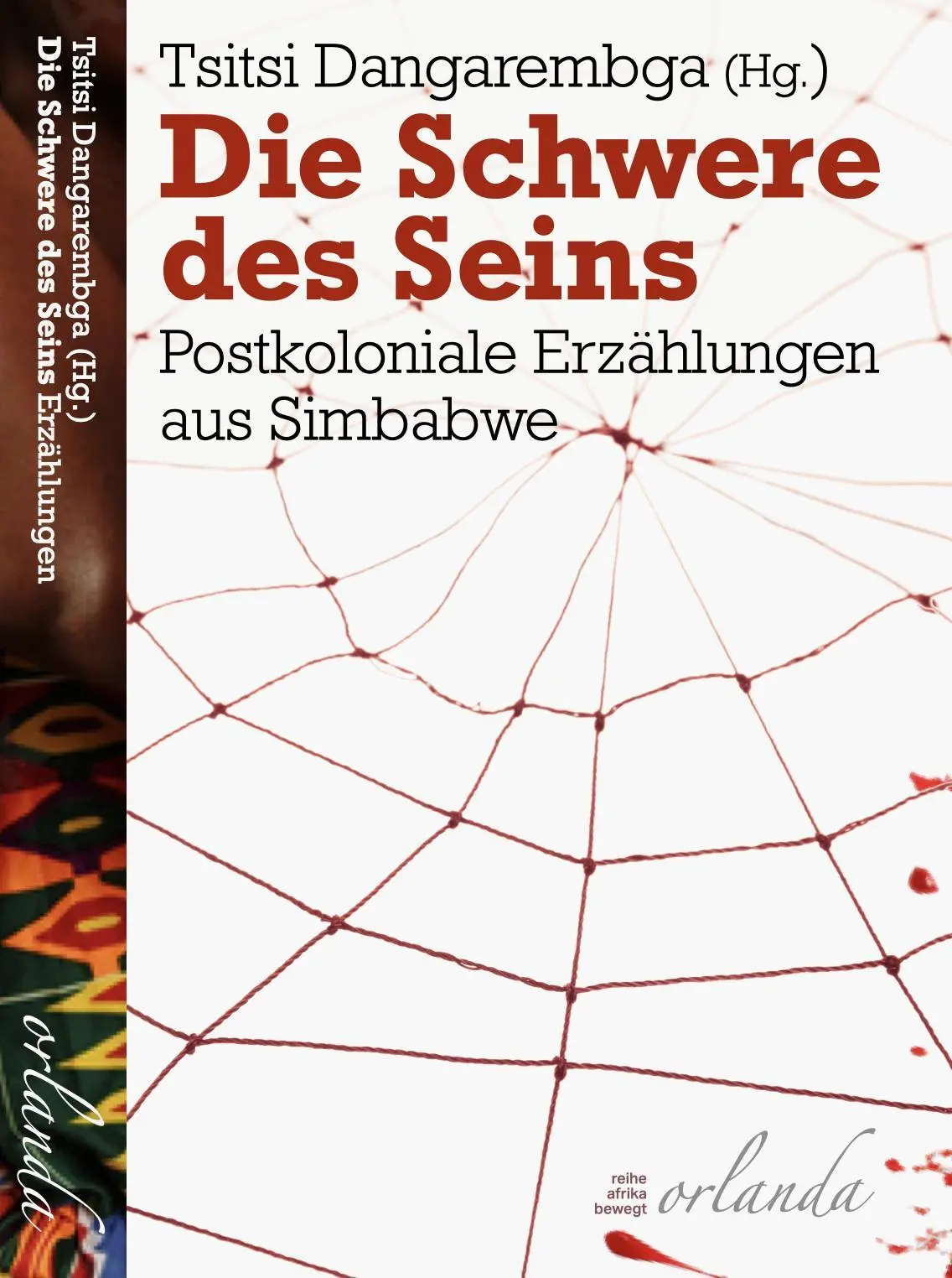 Cover: 9783949545436 | Die Schwere des Seins | Postkoloniale Erzählungen aus Simbabwe | Buch