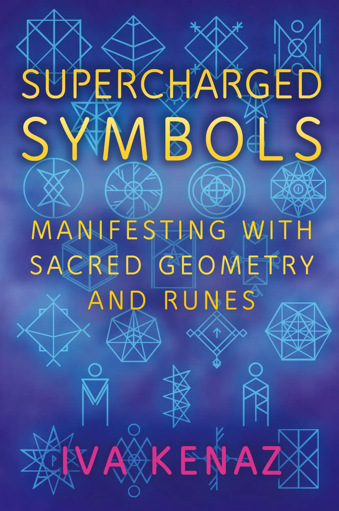 Cover: 9788011005436 | Supercharged Symbols | Manifesting with Sacred Geometry and Runes