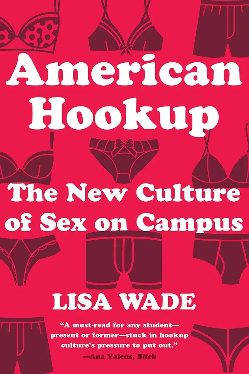 Cover: 9780393355536 | American Hookup | The New Culture of Sex on Campus | Lisa Wade | Buch