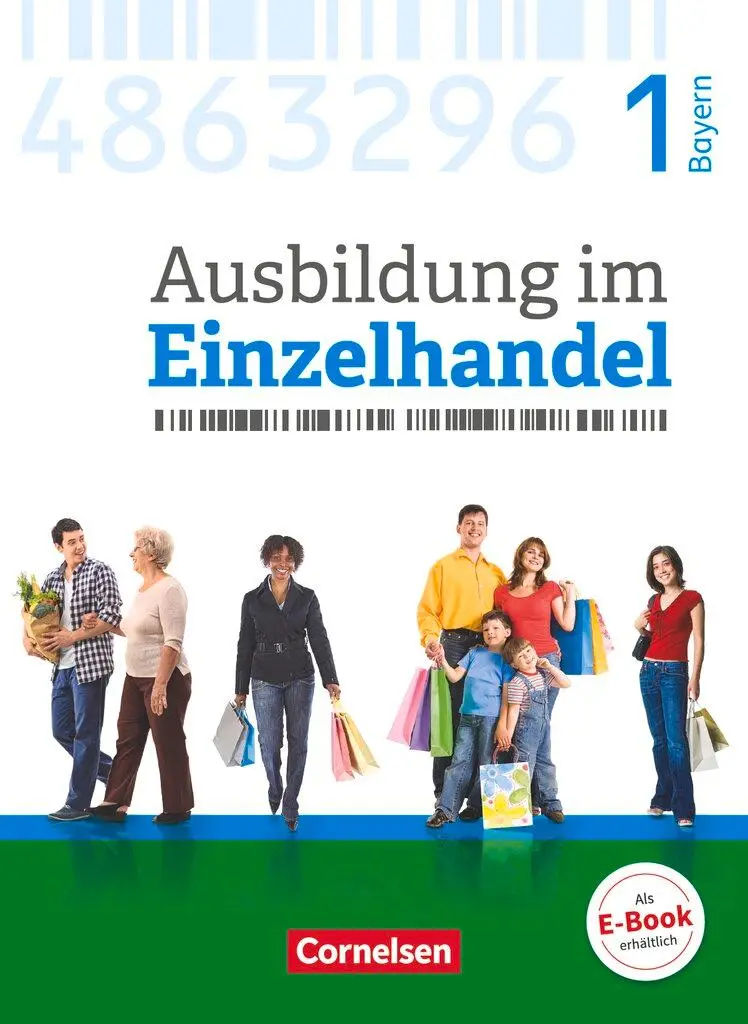 Cover: 9783064515536 | Ausbildung im Einzelhandel 1. Ausbildungsjahr - Bayern - Fachkunde...