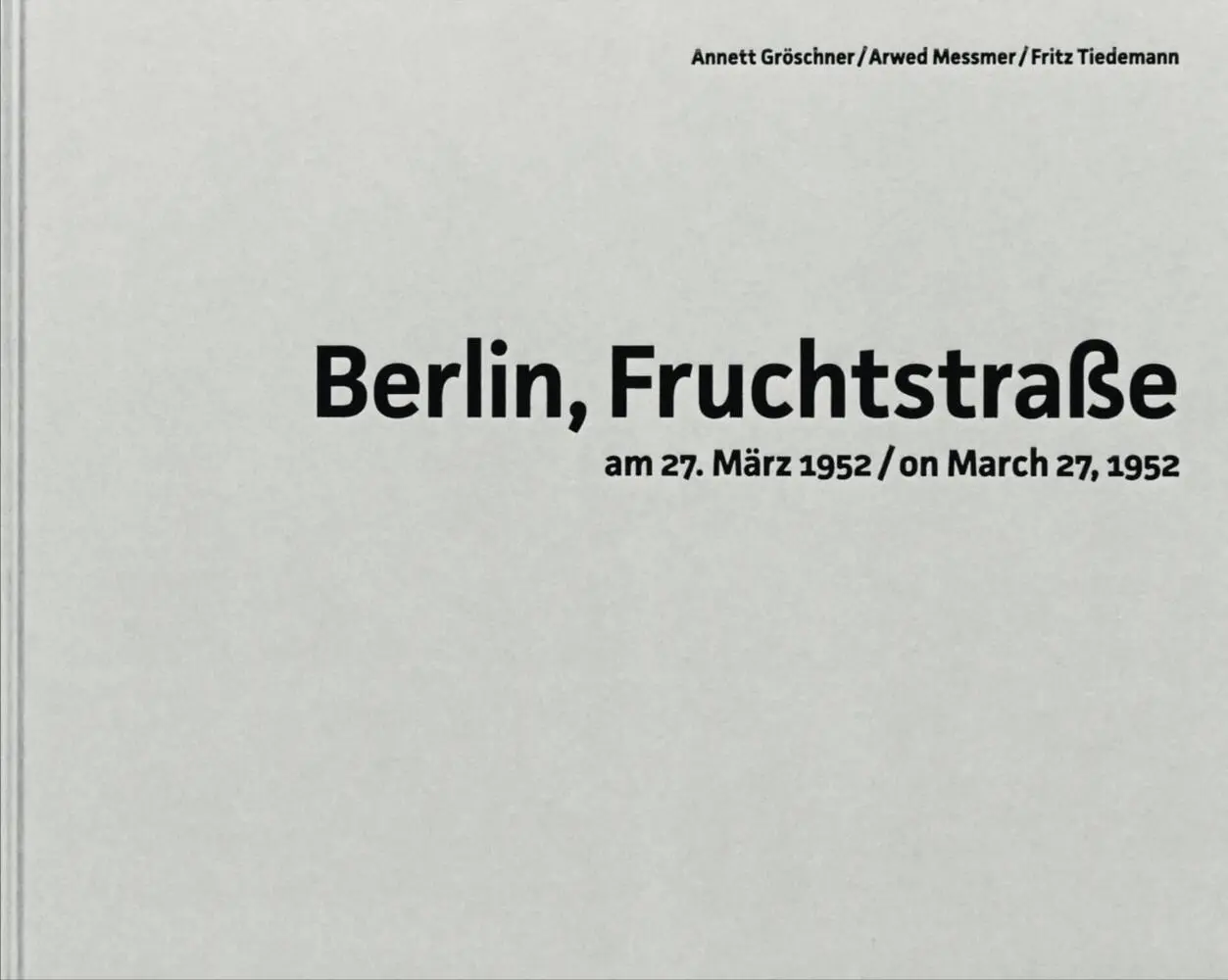 Cover: 9783959055536 | Berlin, Fruchtstraße | am 27. März 1952 / on March 27,1952 | Buch