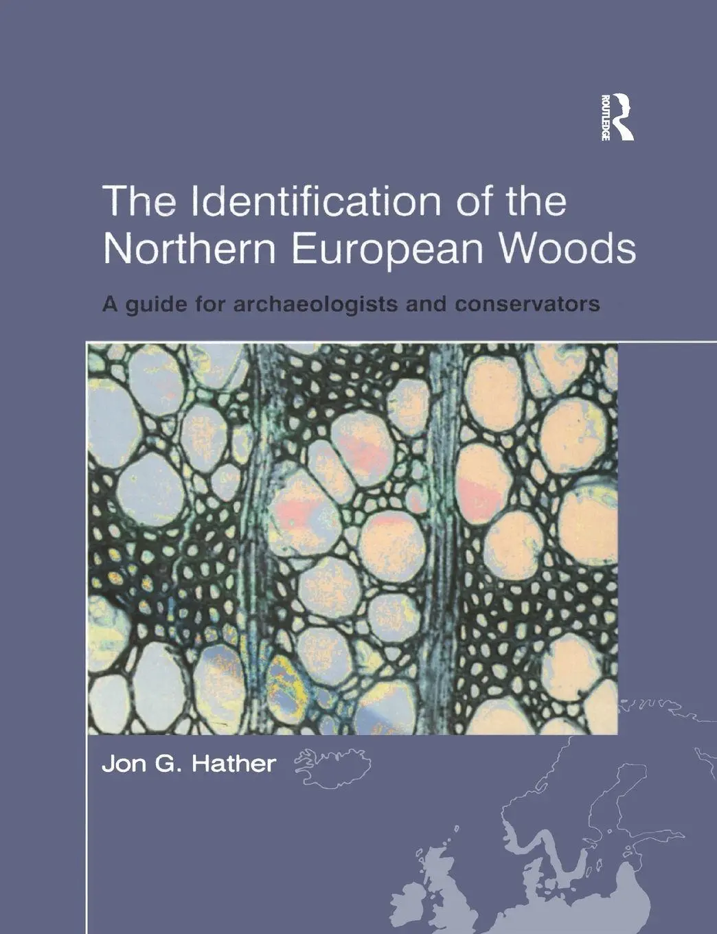 Cover: 9780367605636 | The Identification of Northern European Woods | Jon G Hather | Buch