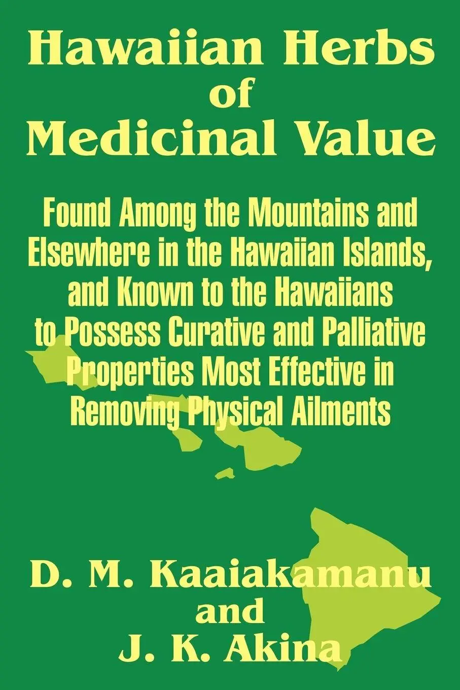 Cover: 9781410205636 | Hawaiian Herbs of Medicinal Value | D. M. Kaaiakamanu (u. a.) | Buch