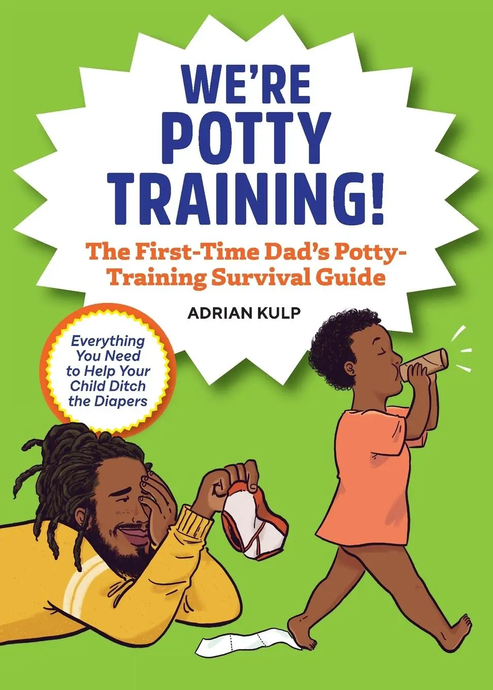 Cover: 9781648765636 | We're Potty Training! | Adrian Kulp | Taschenbuch | Englisch | 2021