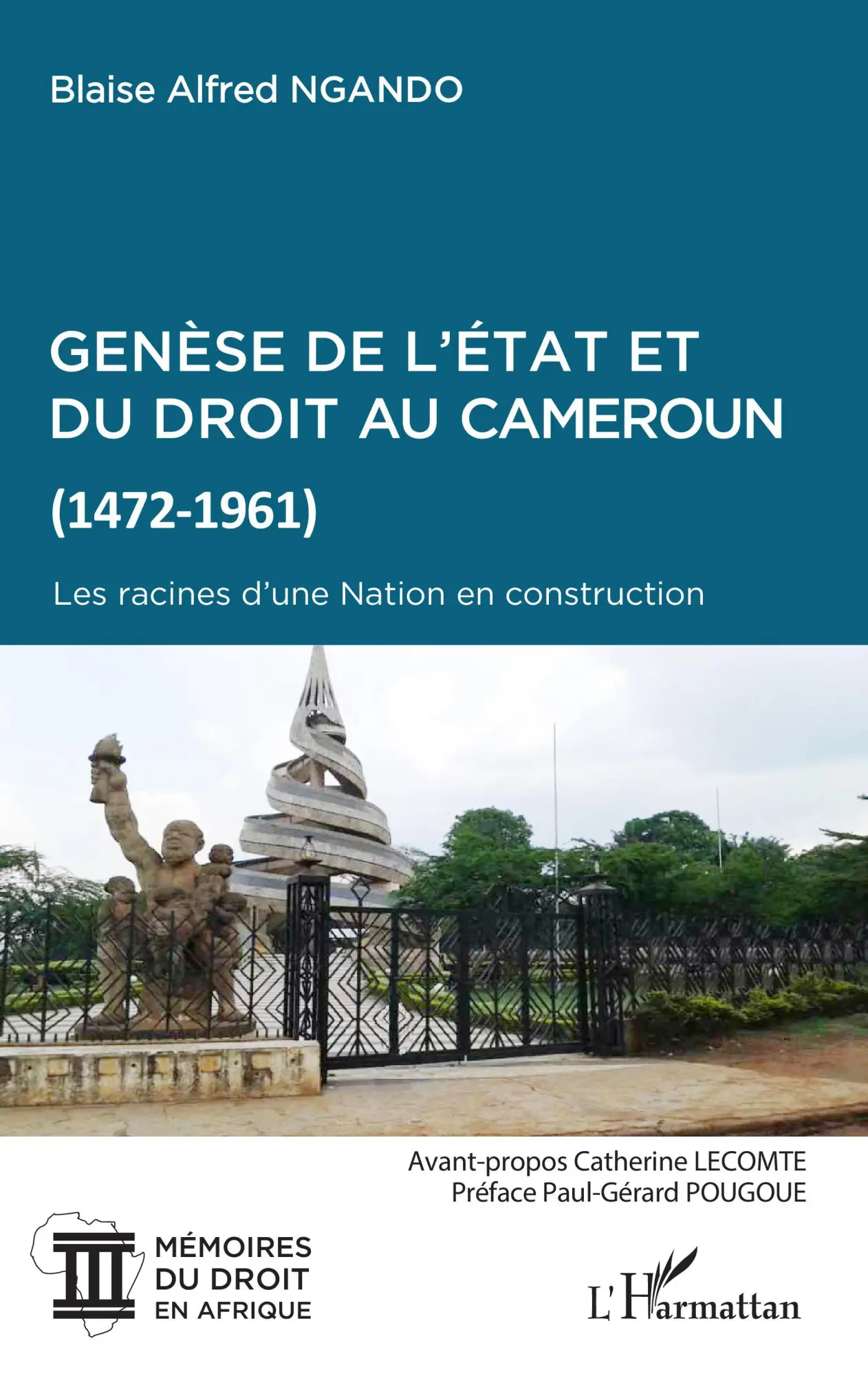 Cover: 9782343195636 | Genèse de l'Etat et du droit au Cameroun (1472-1961) | Ngando | Buch