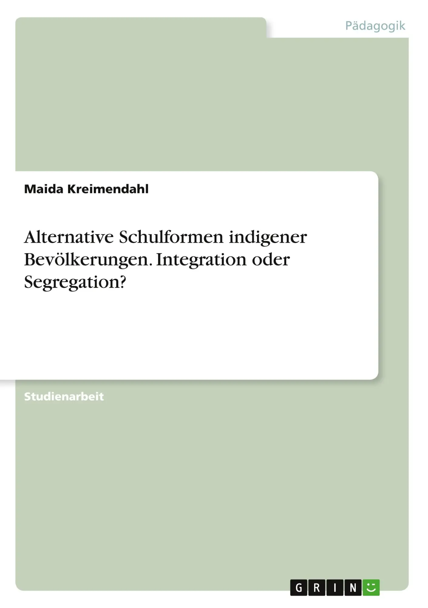 Cover: 9783346825636 | Alternative Schulformen indigener Bevölkerungen. Integration oder...