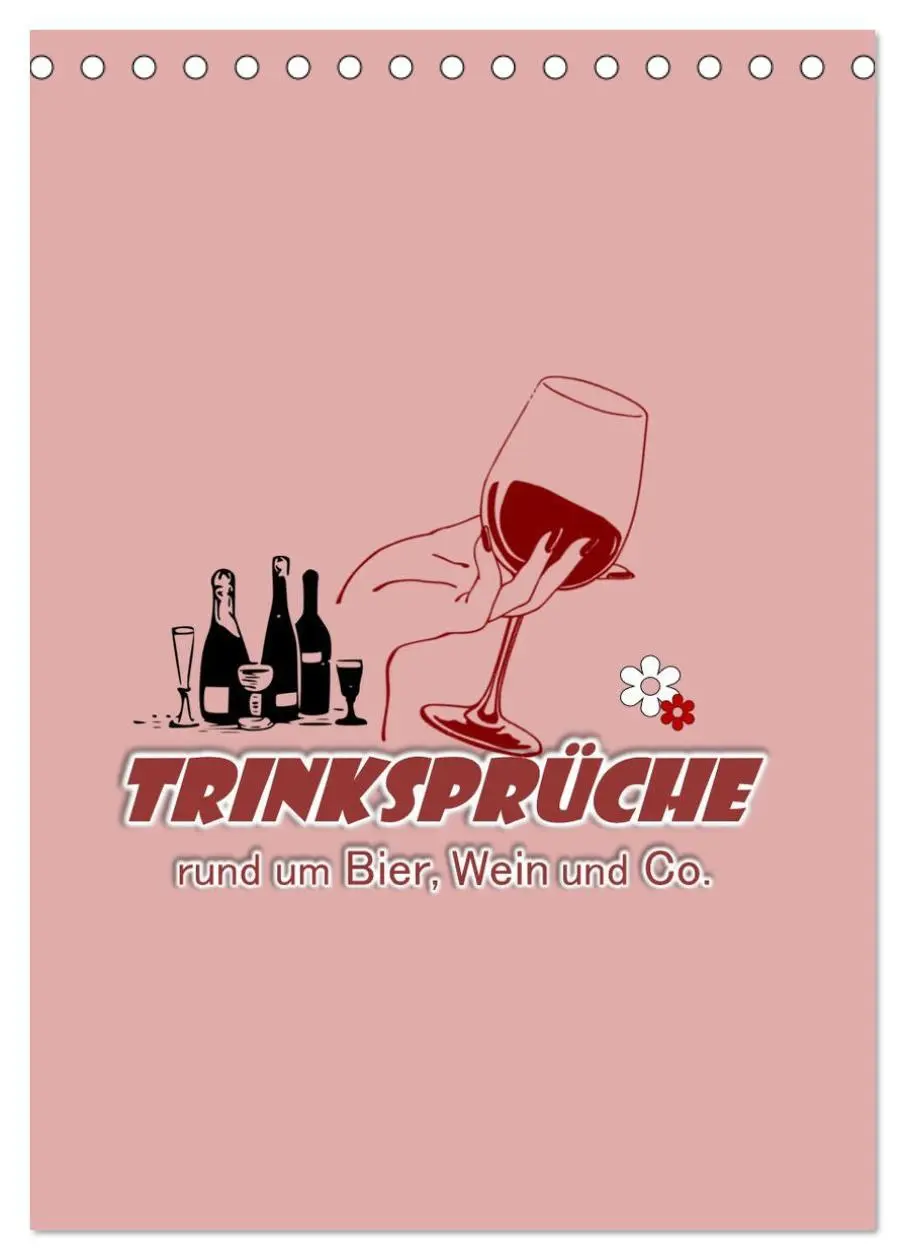 Cover: 9783516345636 | TRINKSPRÜCHE rund um Bier, Wein und Co. ... (Tischkalender 2026 DIN...