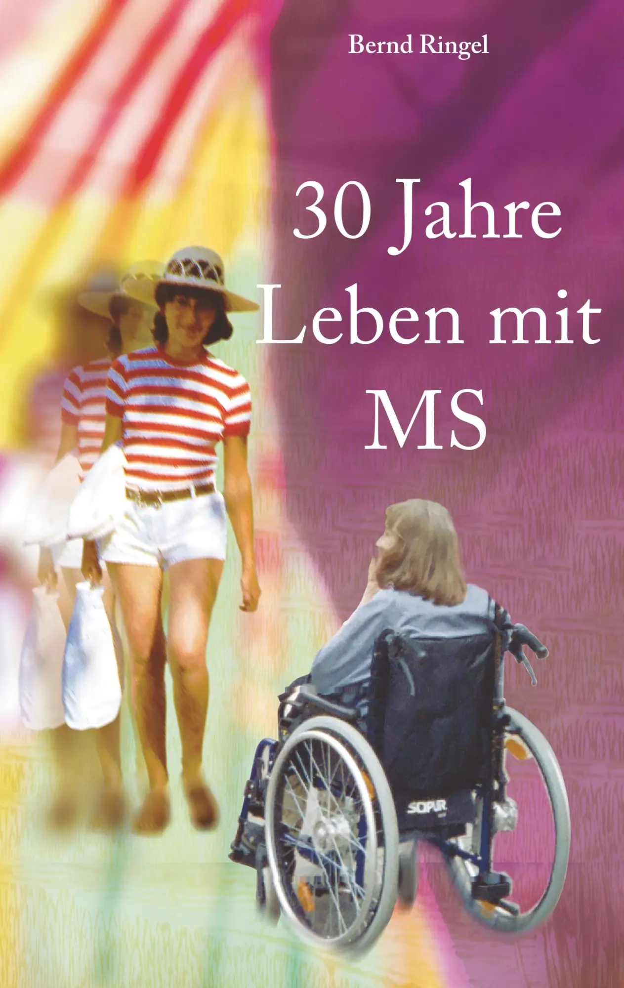 Cover: 9783746025636 | 30 Jahre Leben mit MS | Bernd Ringel | Taschenbuch | 108 S. | Deutsch