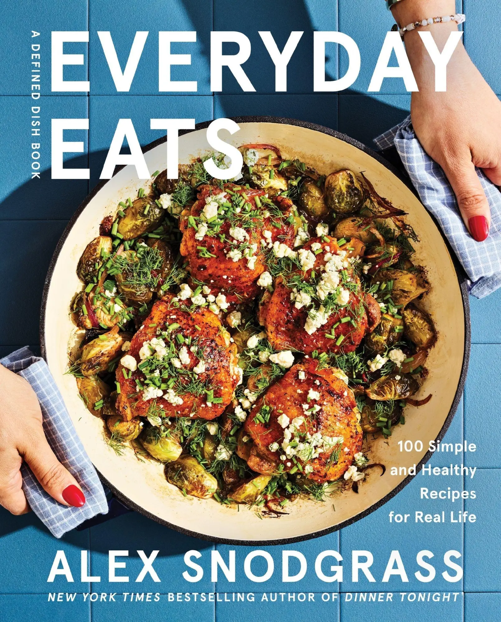 Cover: 9780063425736 | Everyday Eats | 100 Simple and Healthy Recipes for Real Life | Buch