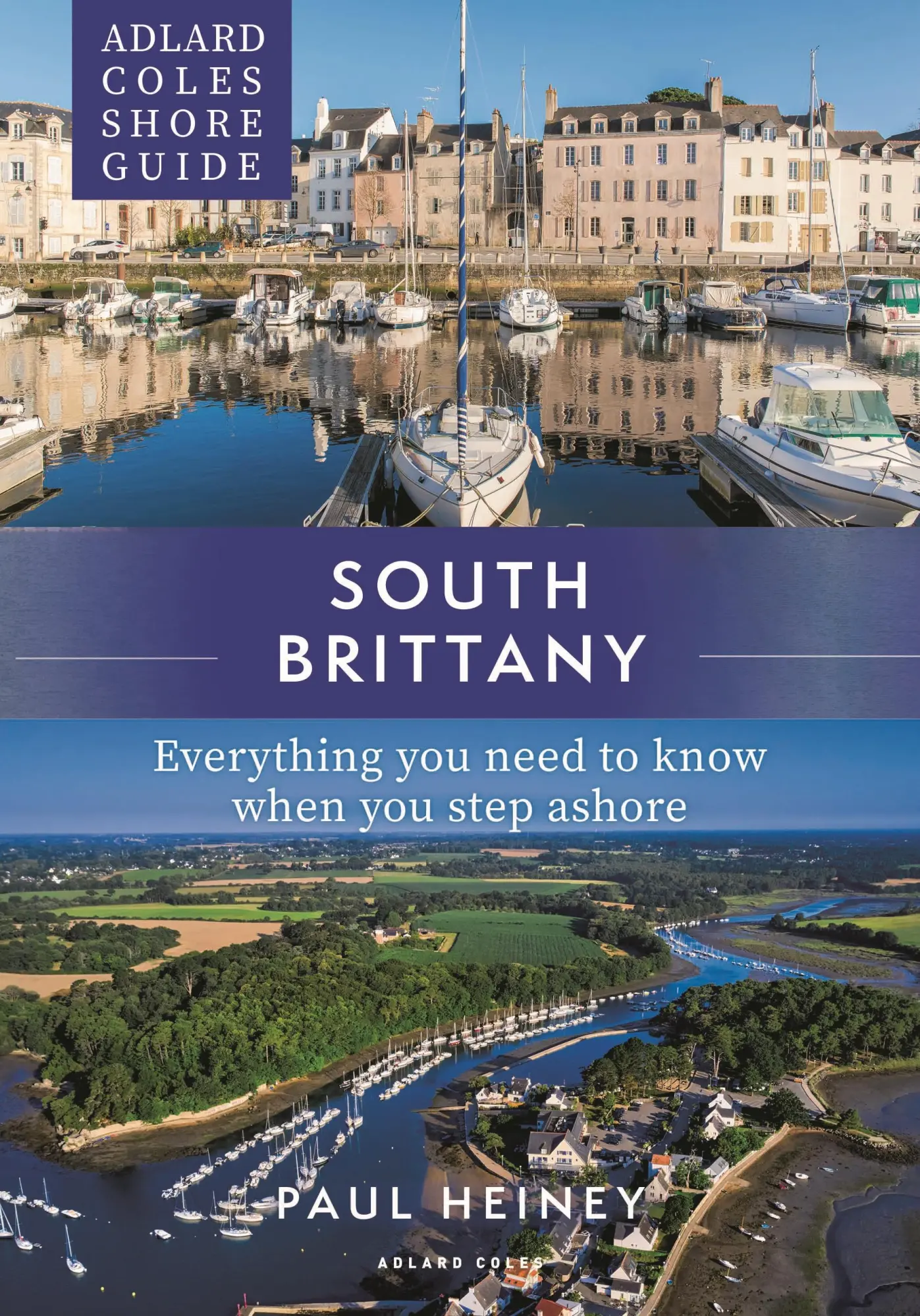 Cover: 9781472985736 | Adlard Coles Shore Guide: South Brittany | Paul Heiney | Taschenbuch